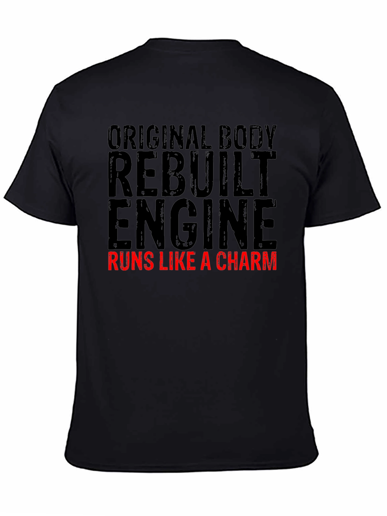 Original Body Rebuilt Engine Mens Black T-Shirt