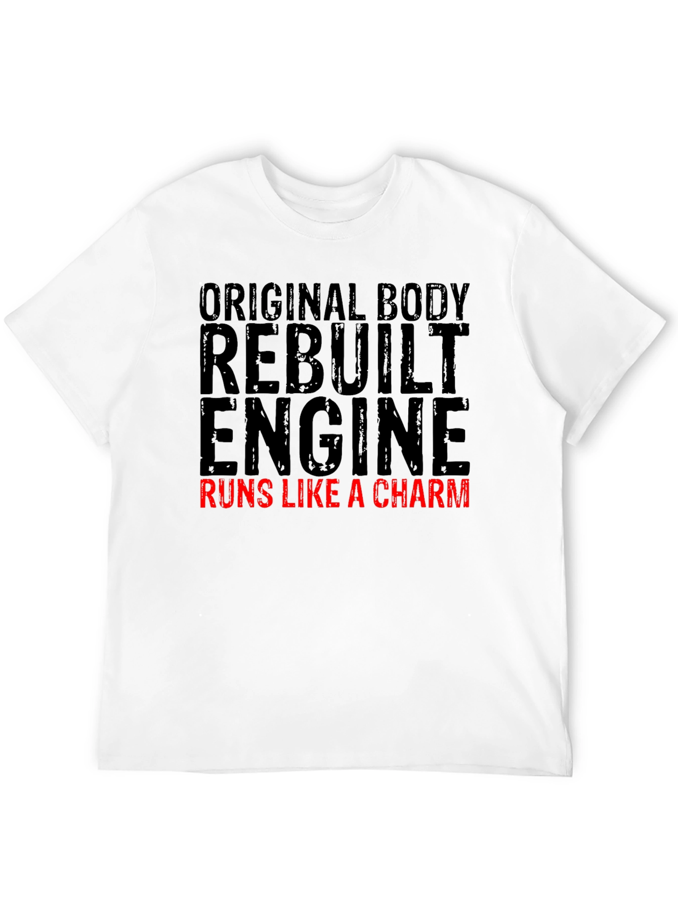 Original Body Rebuilt Engine Mens Black T-Shirt