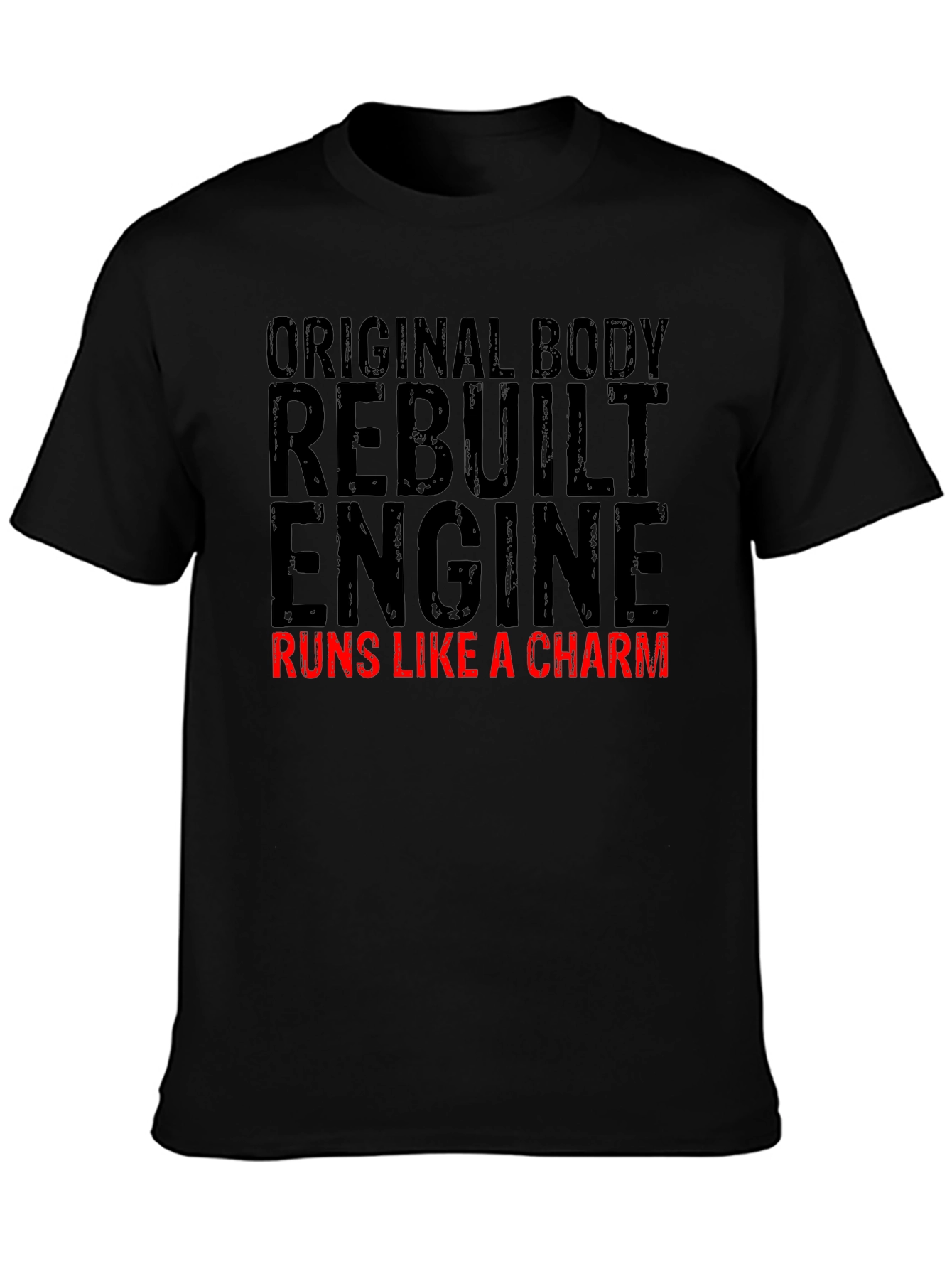 Original Body Rebuilt Engine Mens Black T-Shirt