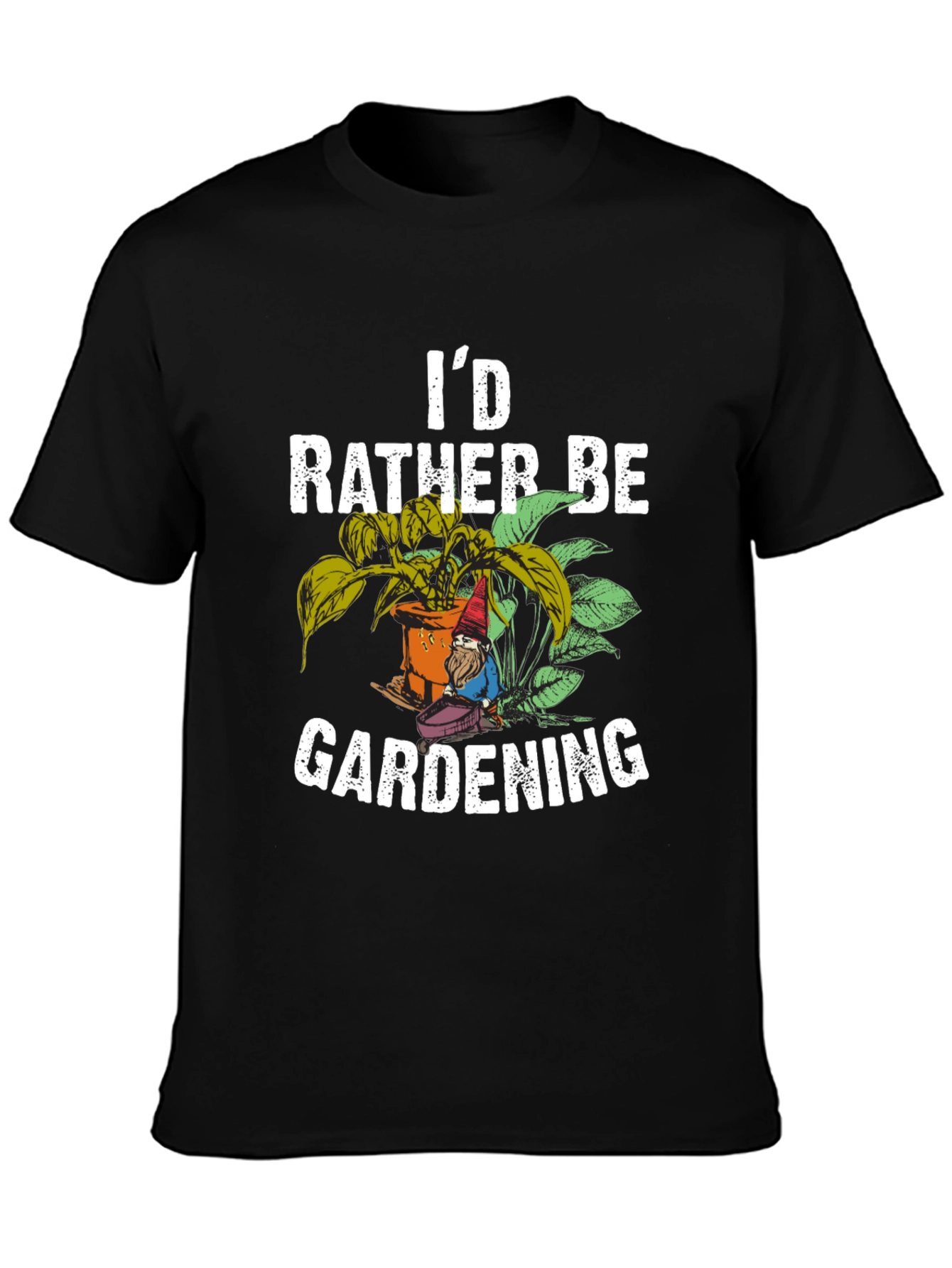 Id Rather Be Gardening T-Shirt