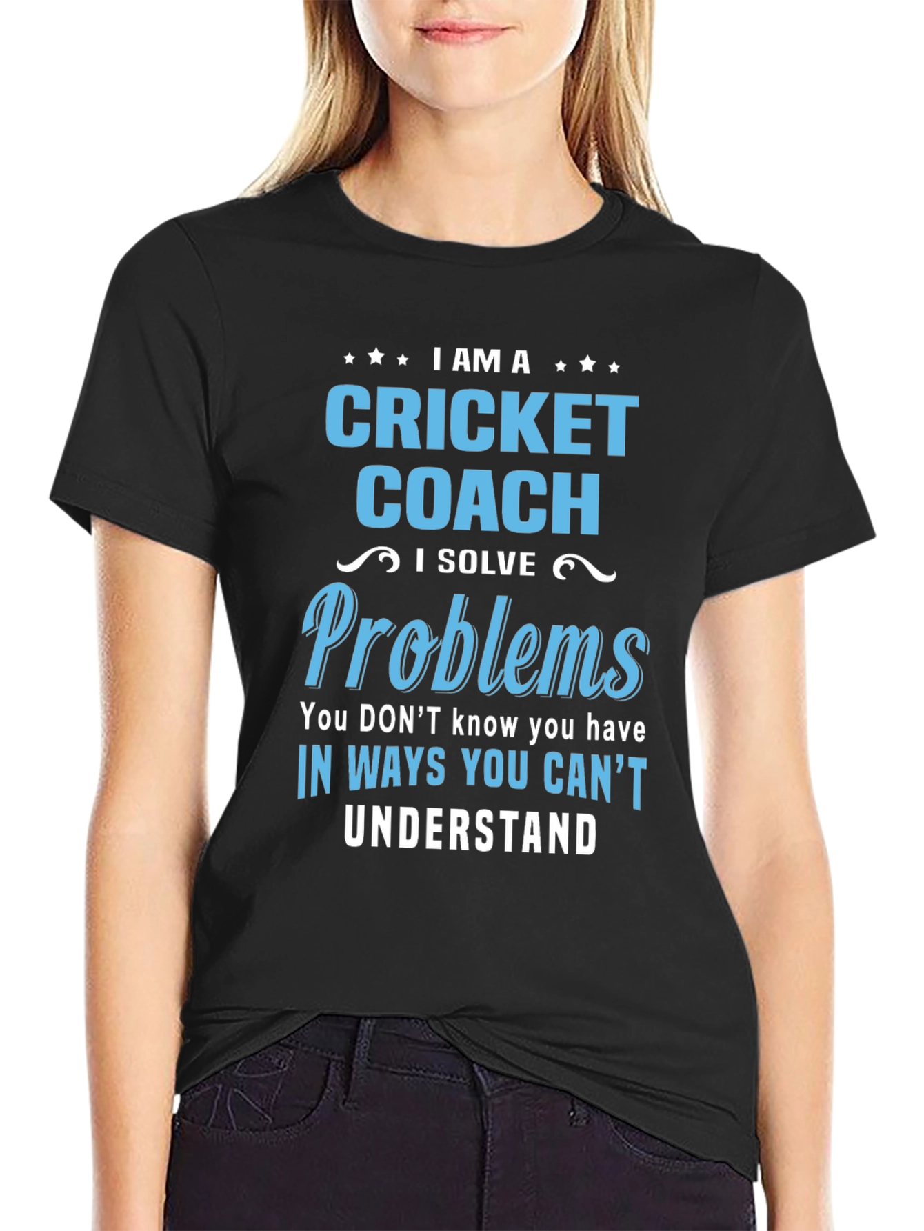 Cricket Coach T-Shirt - I Solve Problems