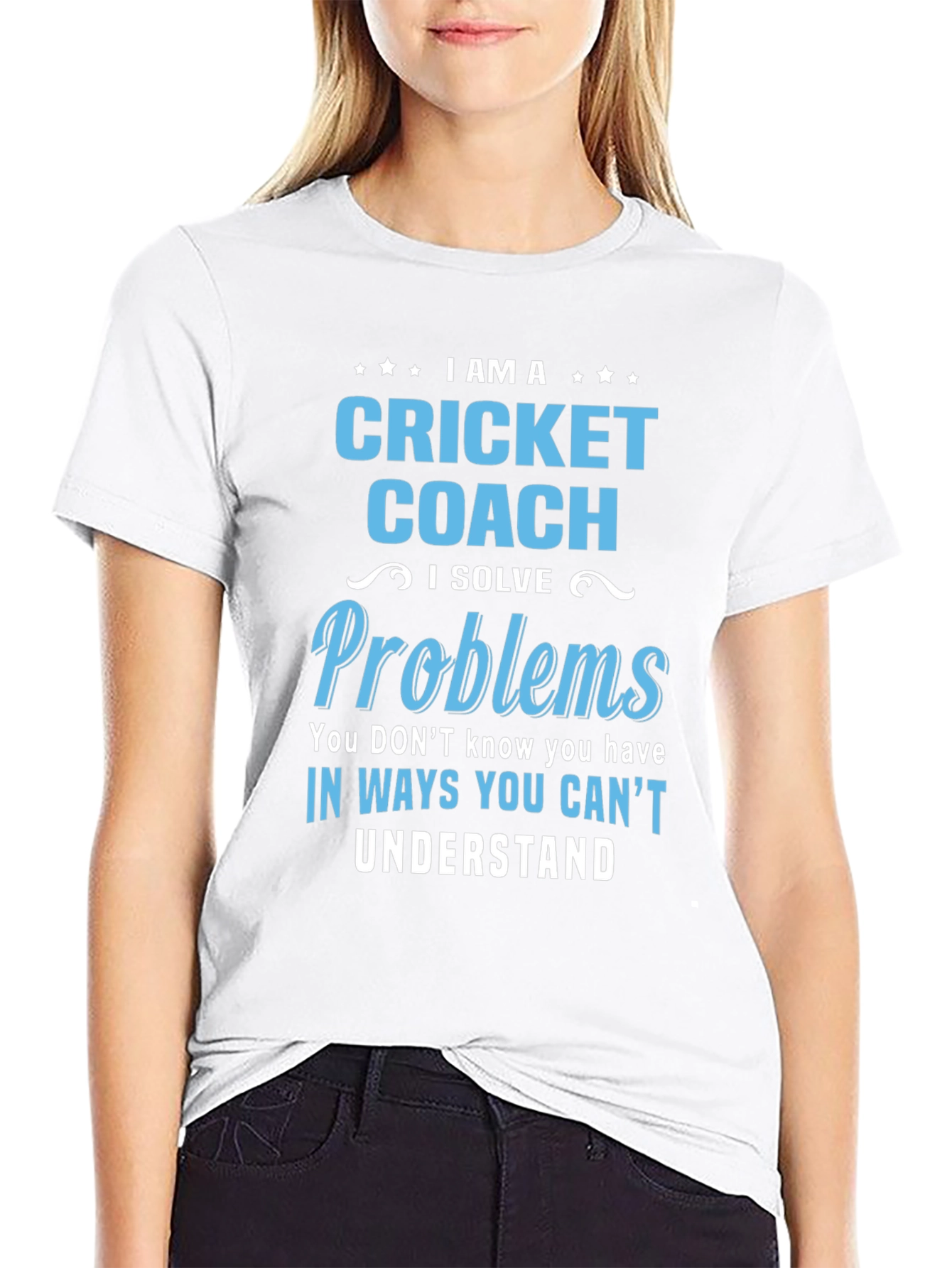 Cricket Coach T-Shirt - I Solve Problems