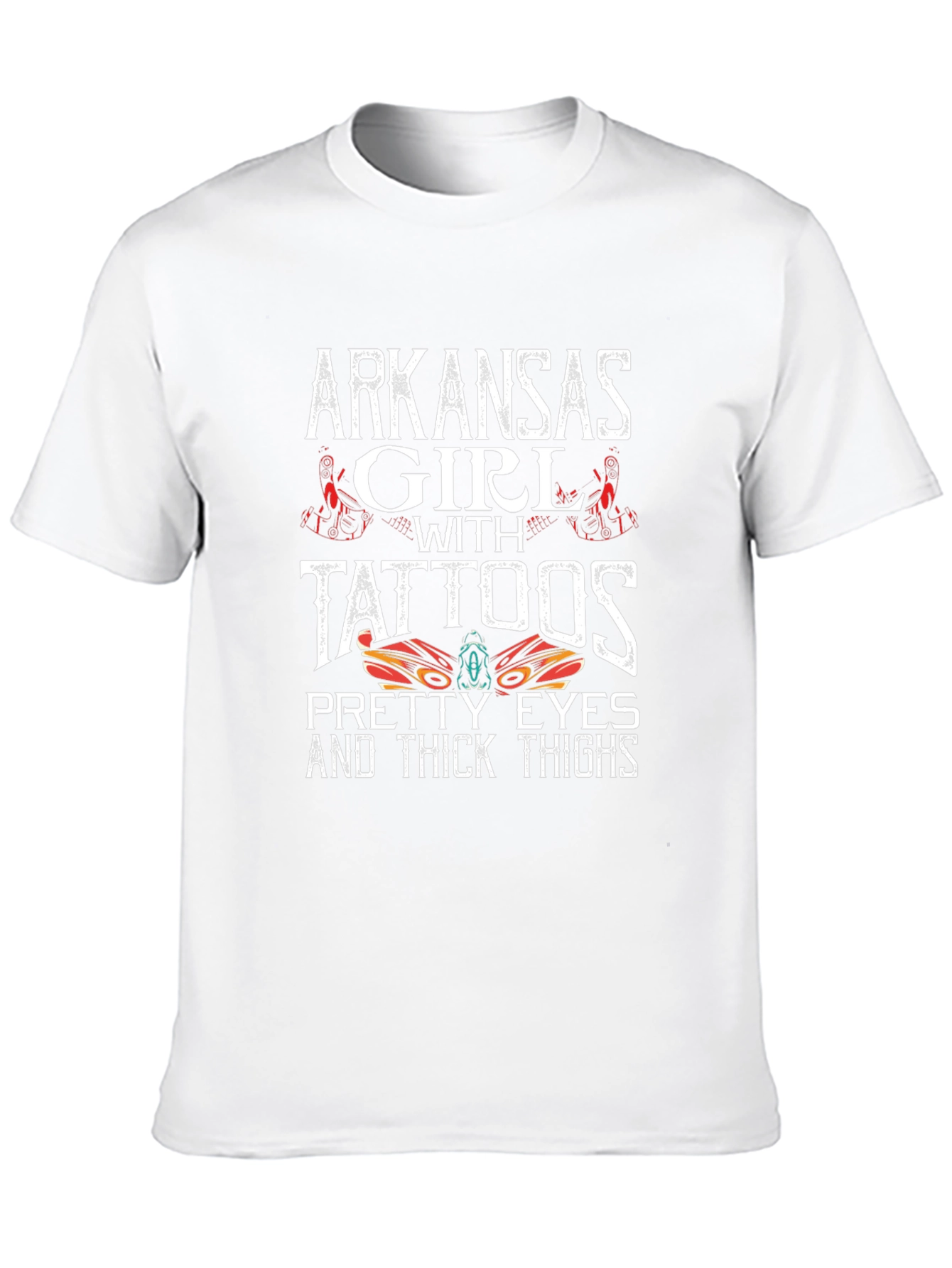 Arkansas Girl Tattoos Pretty Eyes Thick Thighs T-Shirt