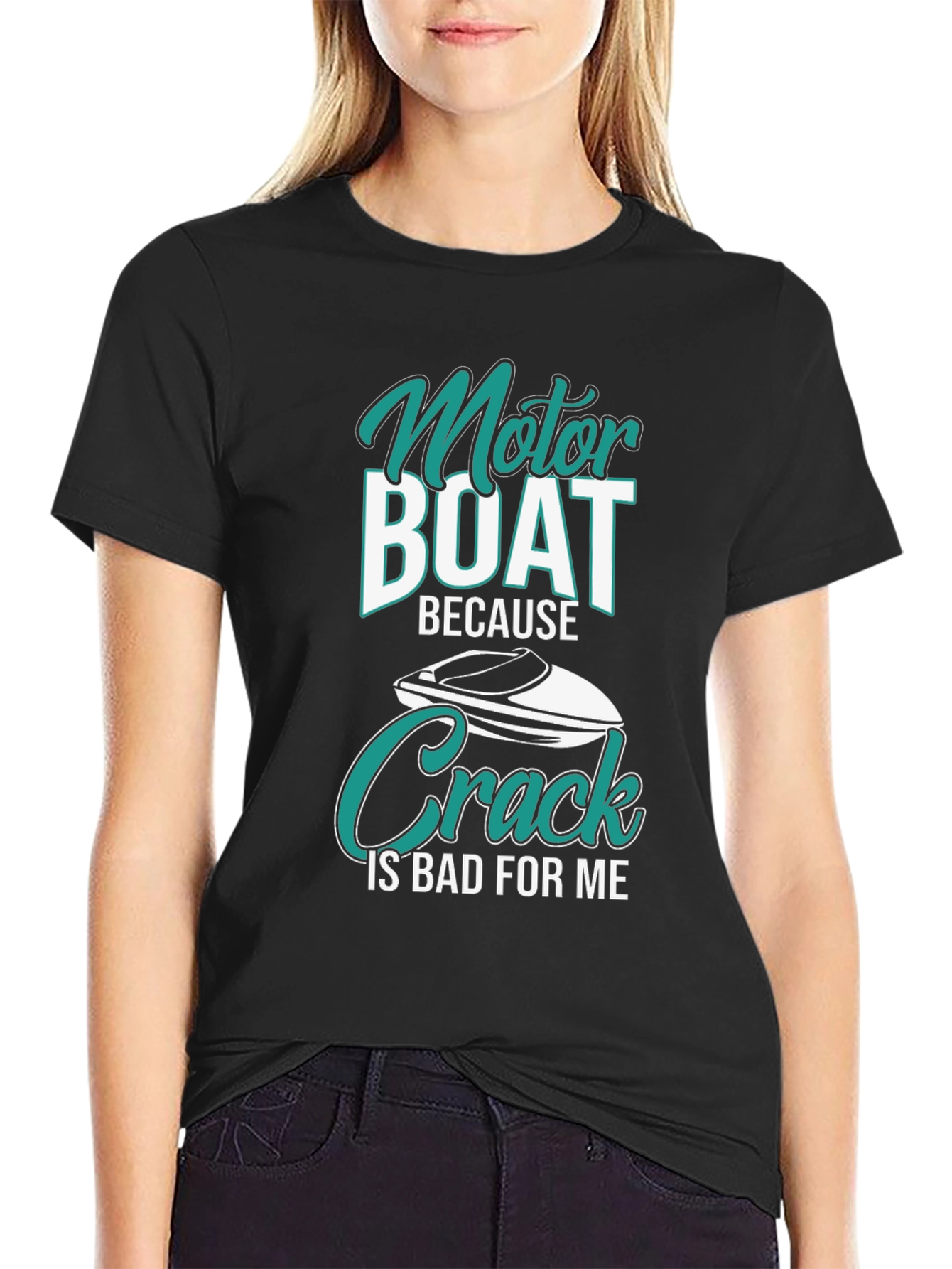 Motor Boat Because Crack Is Bad T-Shirt