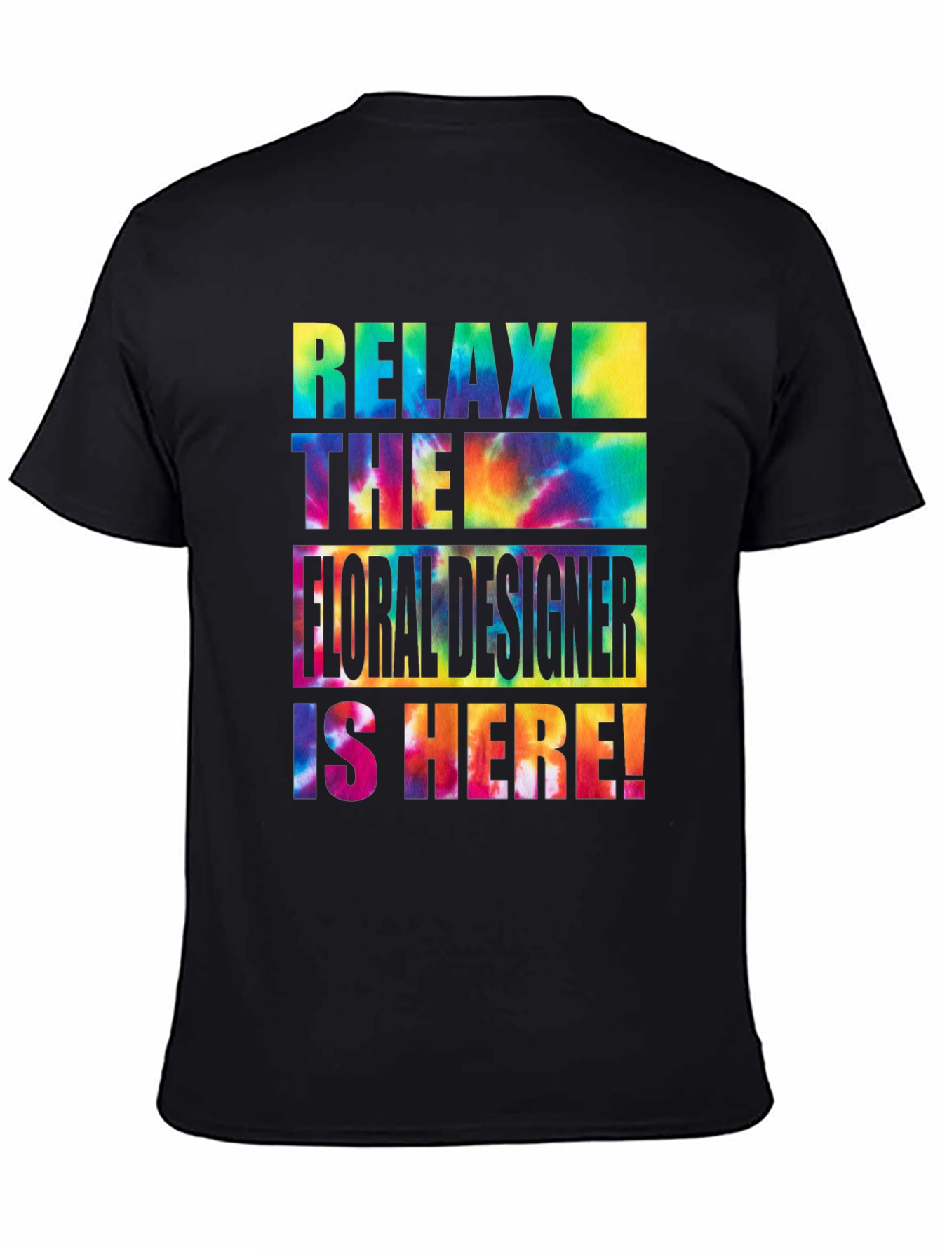 Relax The Floral Designer Is Here T-Shirt