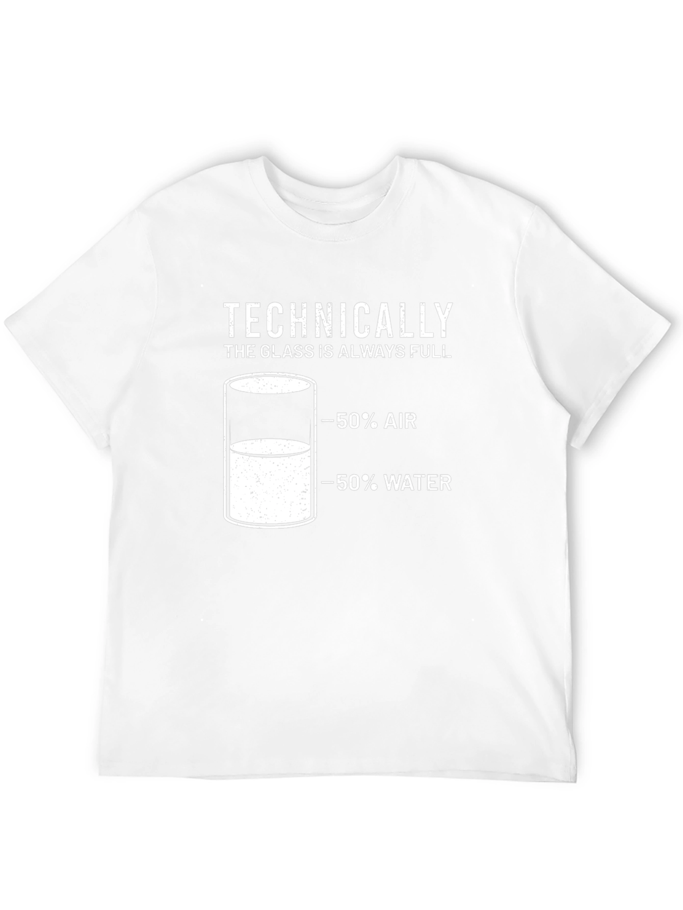 Technically Always Full T-Shirt