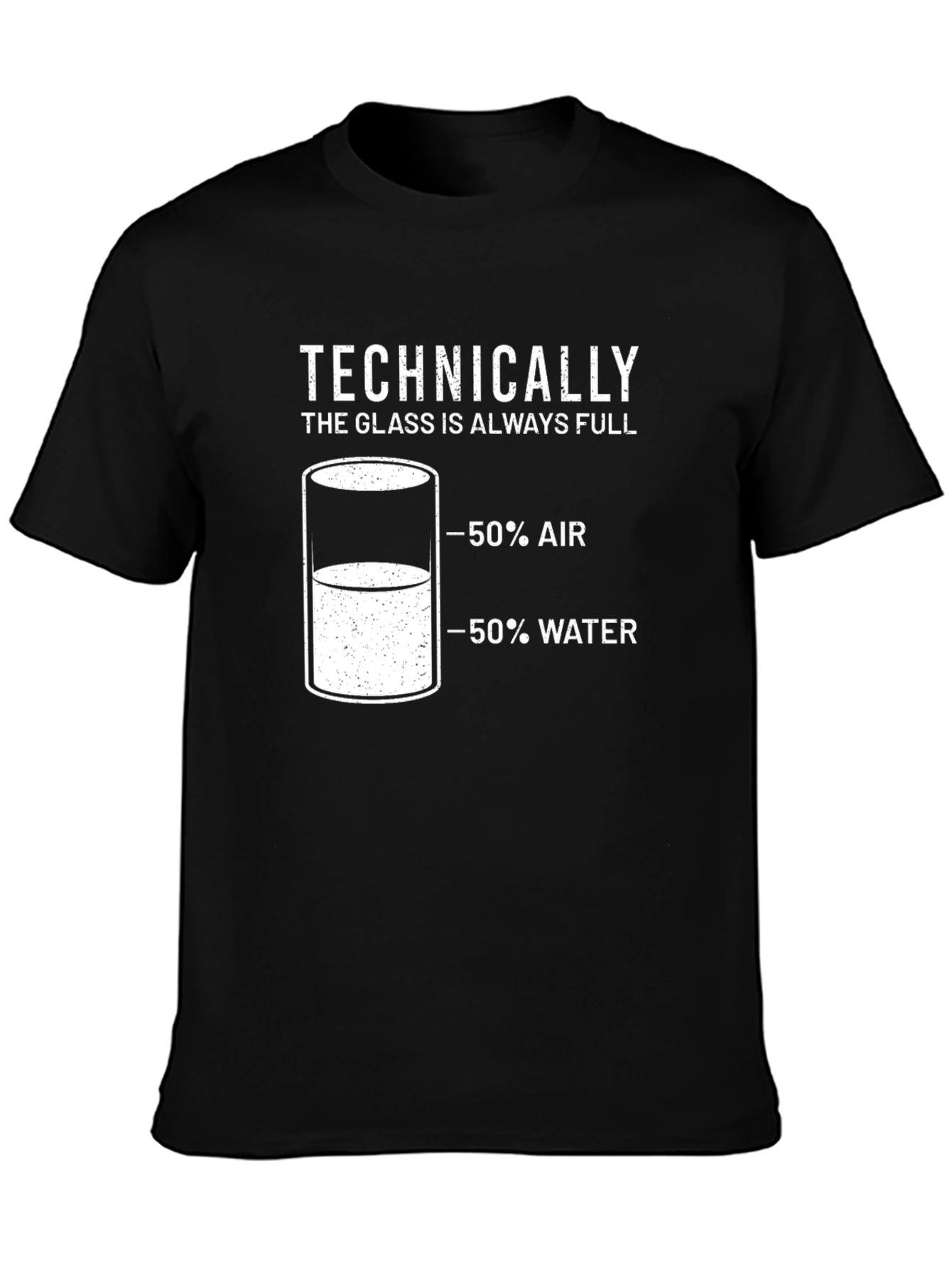 Technically Always Full T-Shirt