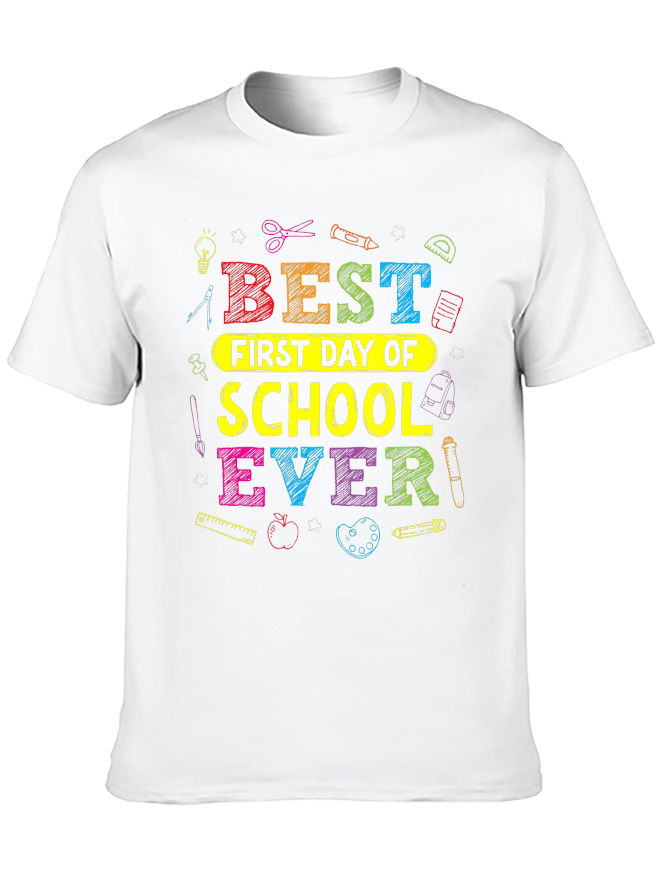 Best First Day of School EVER T-Shirt