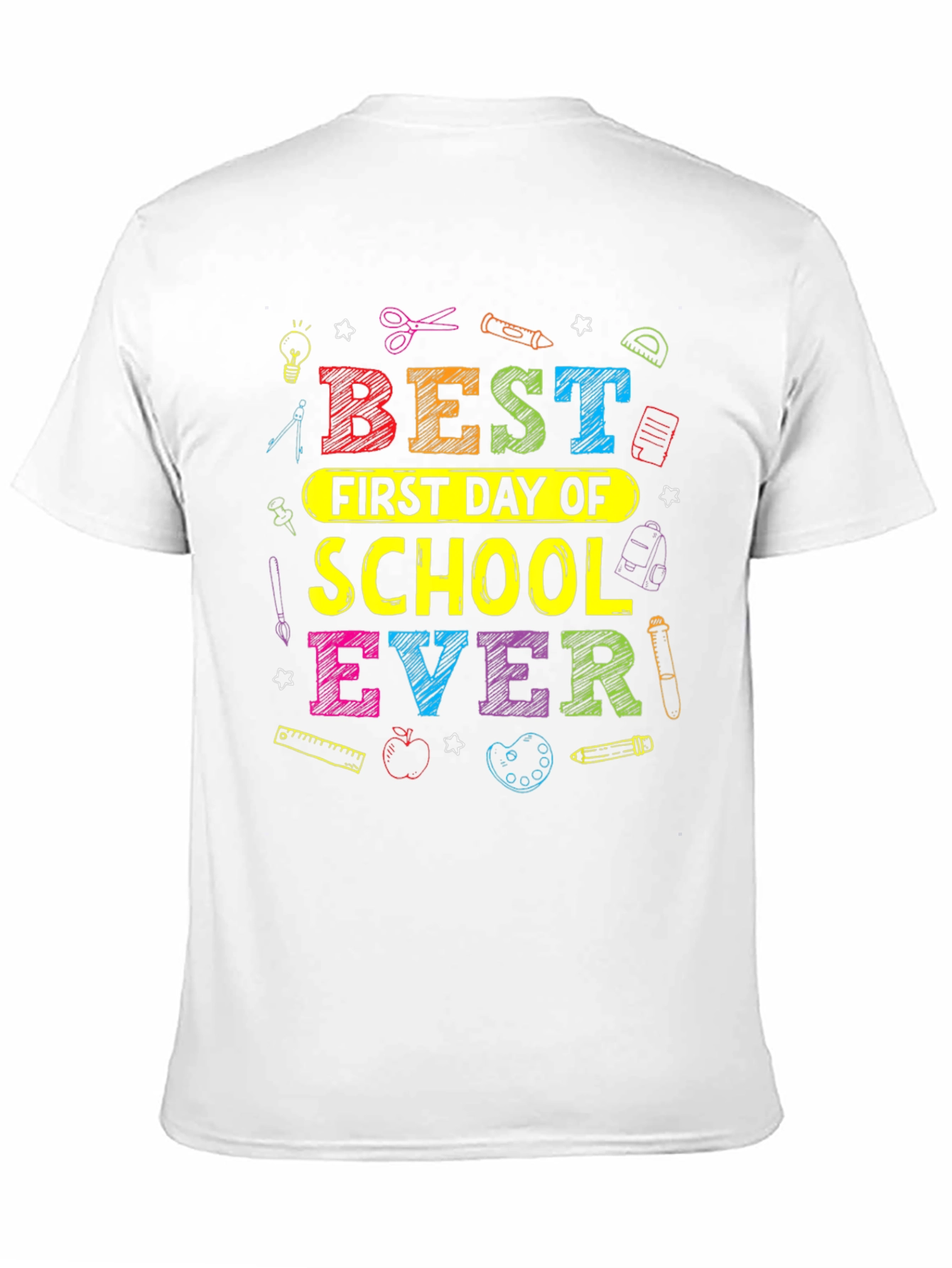 Best First Day of School EVER T-Shirt