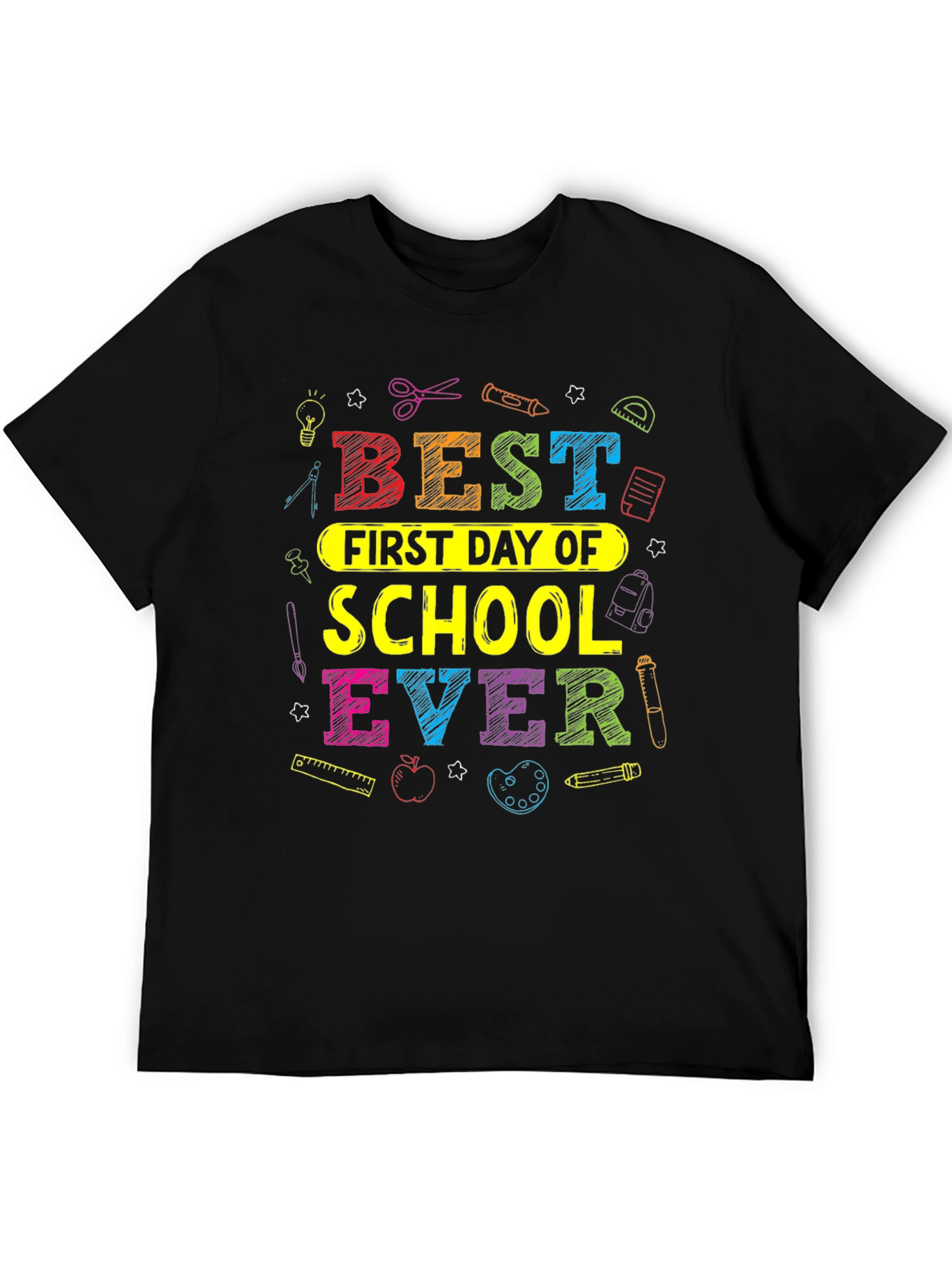 Best First Day of School EVER T-Shirt