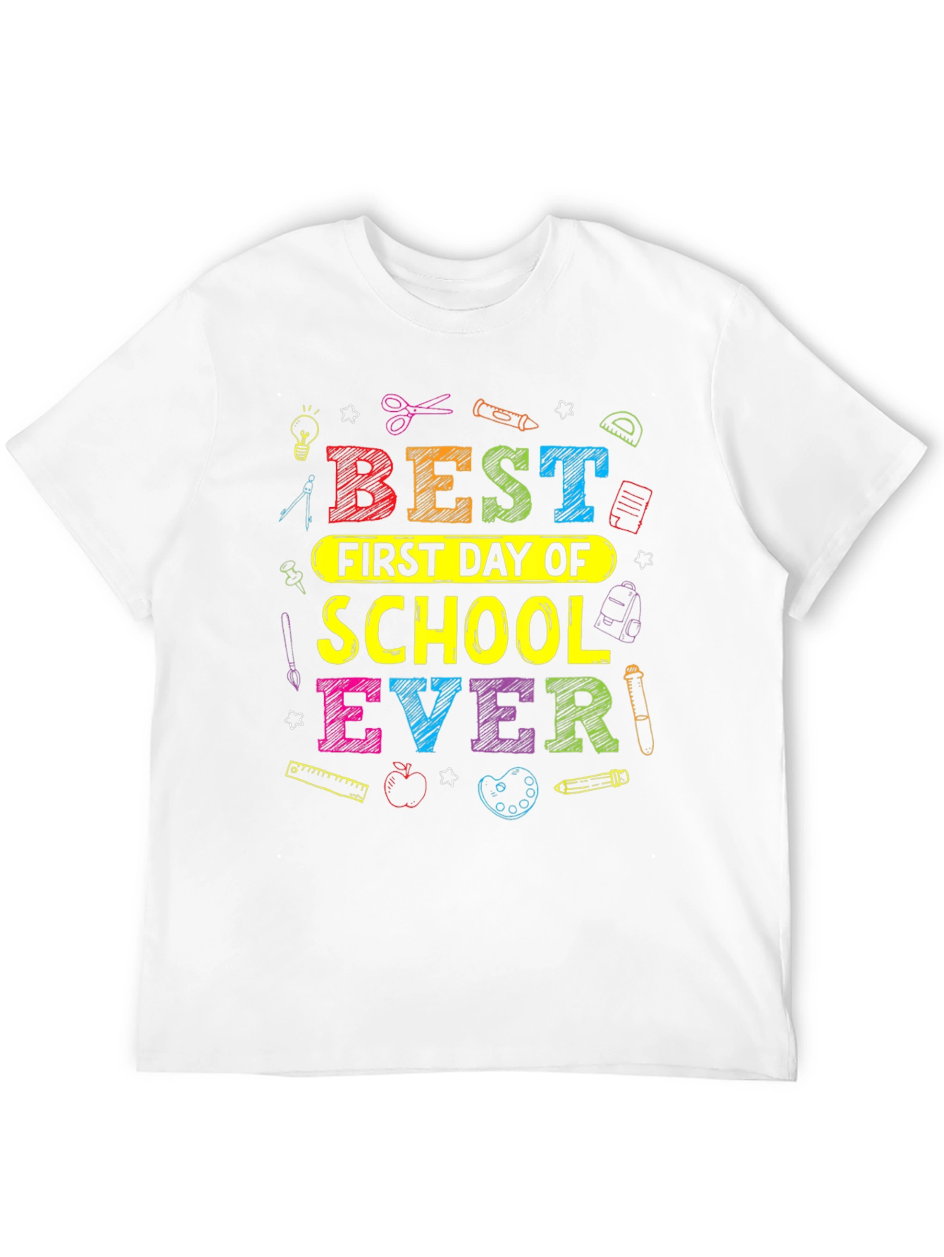 Best First Day of School EVER T-Shirt