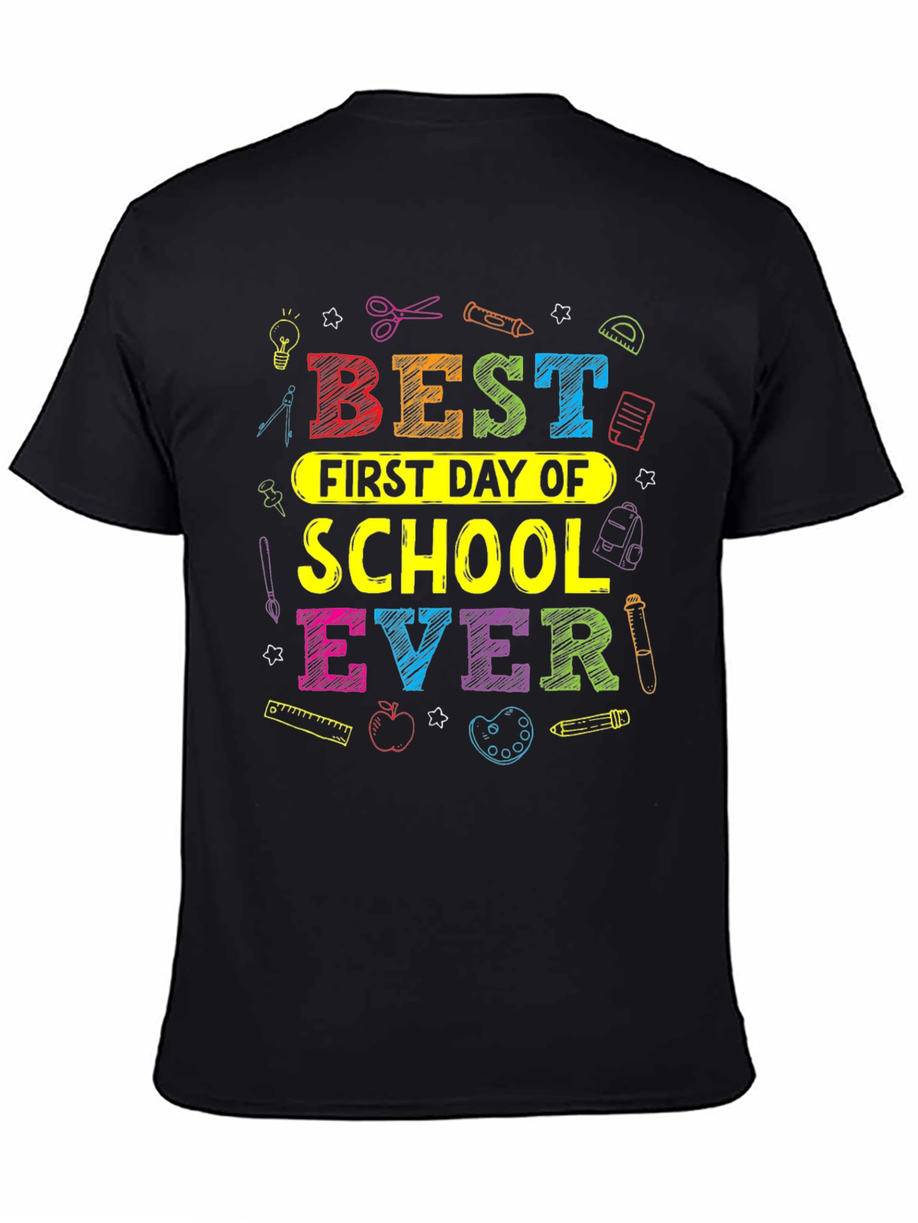 Best First Day of School EVER T-Shirt