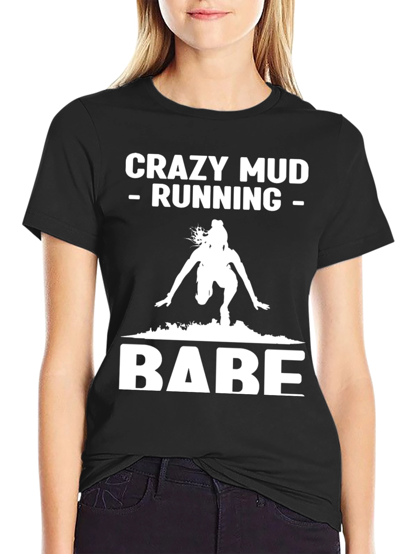 Crazy Mud Running Babe T-Shirt