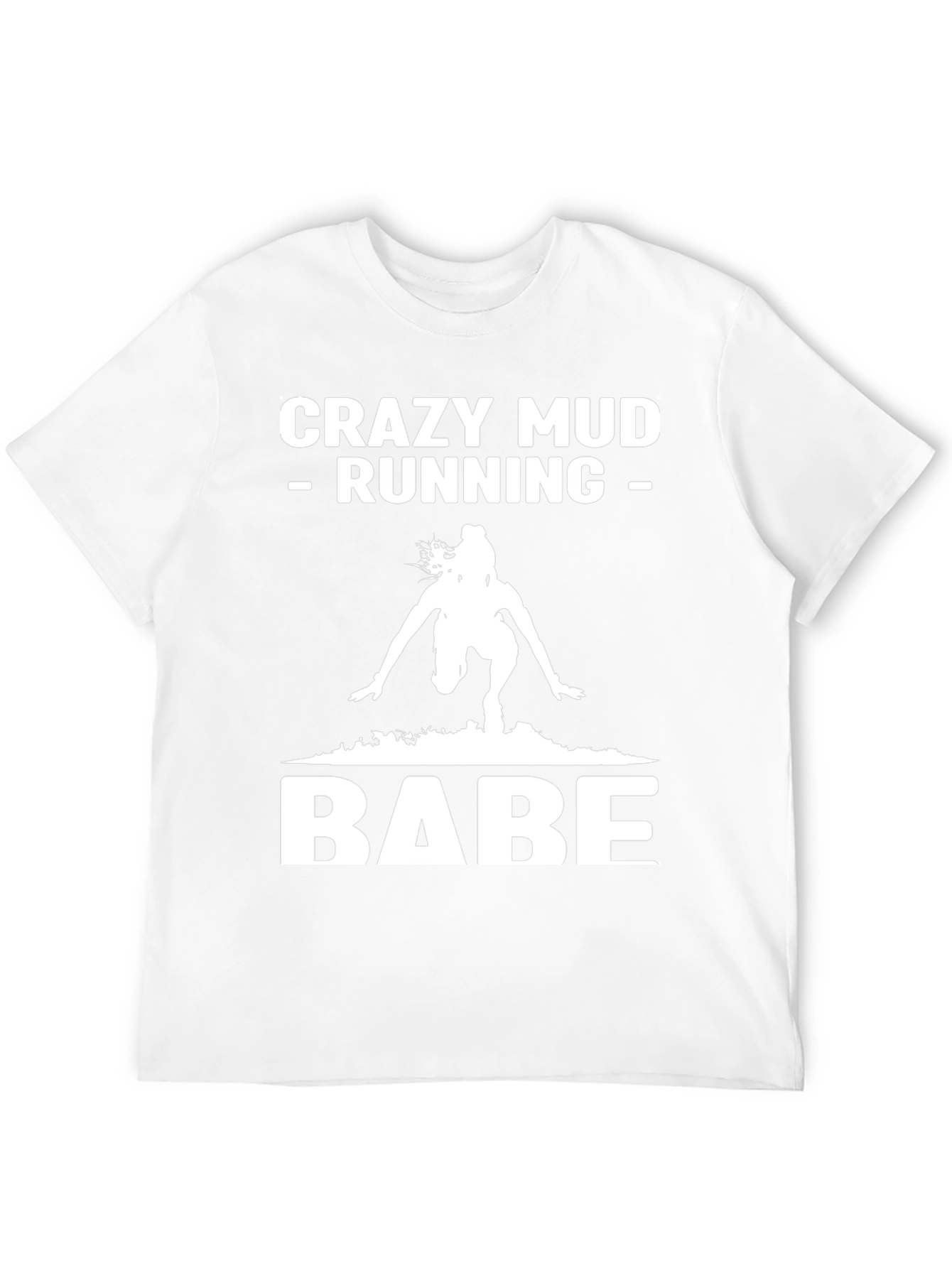Crazy Mud Running Babe T-Shirt