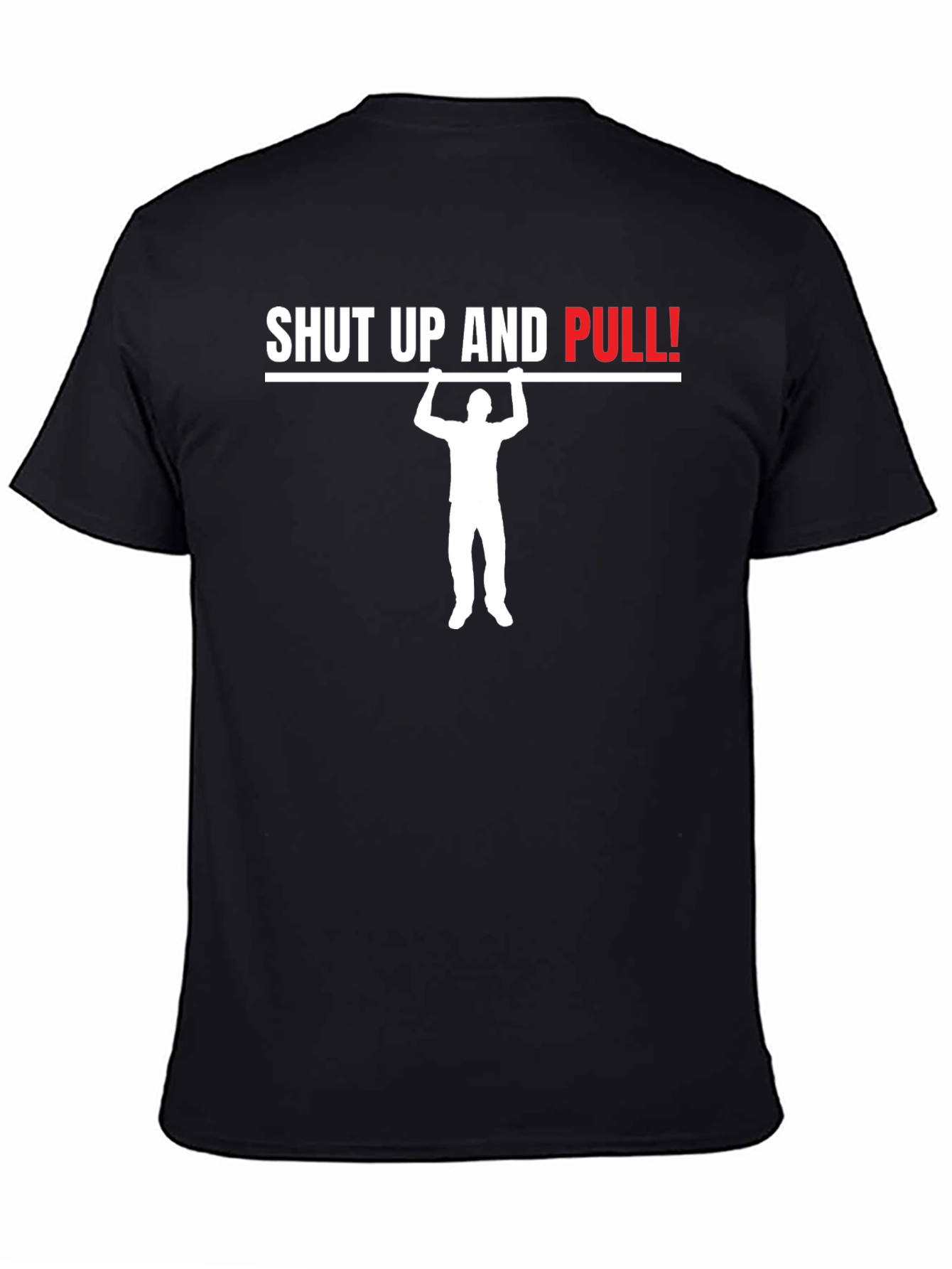 Shut Up and Pull! Graphic T-Shirt