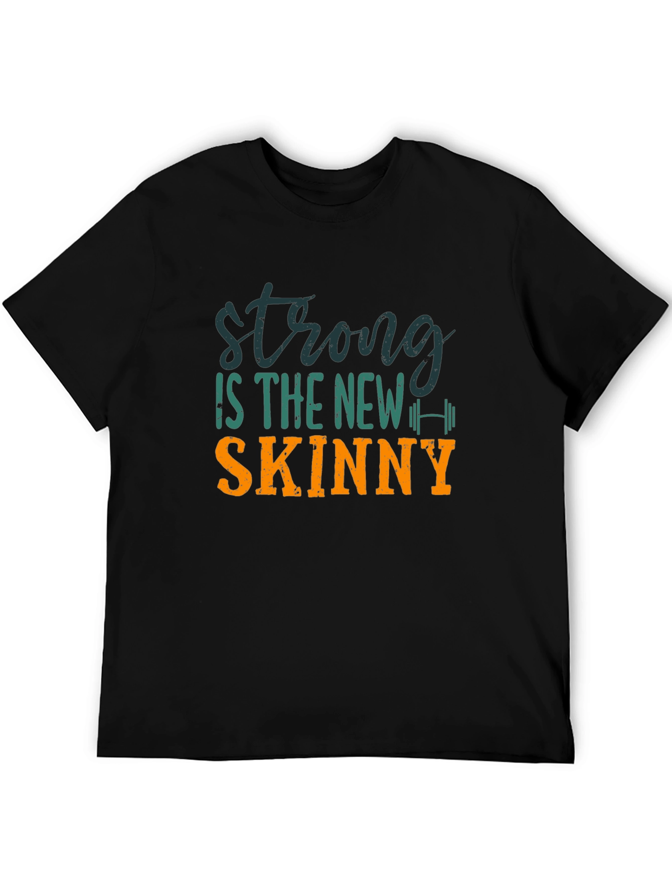 Strong is the New Skinny Graphic Tee