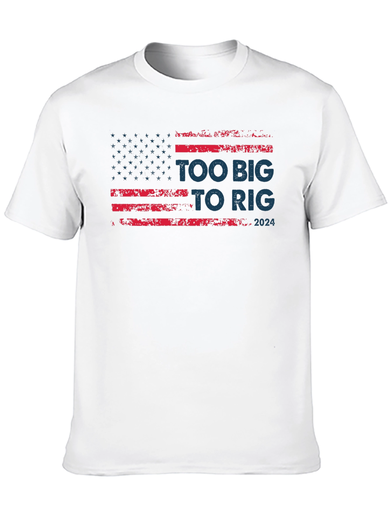 Too Big to Rig 2024 Graphic T-Shirt