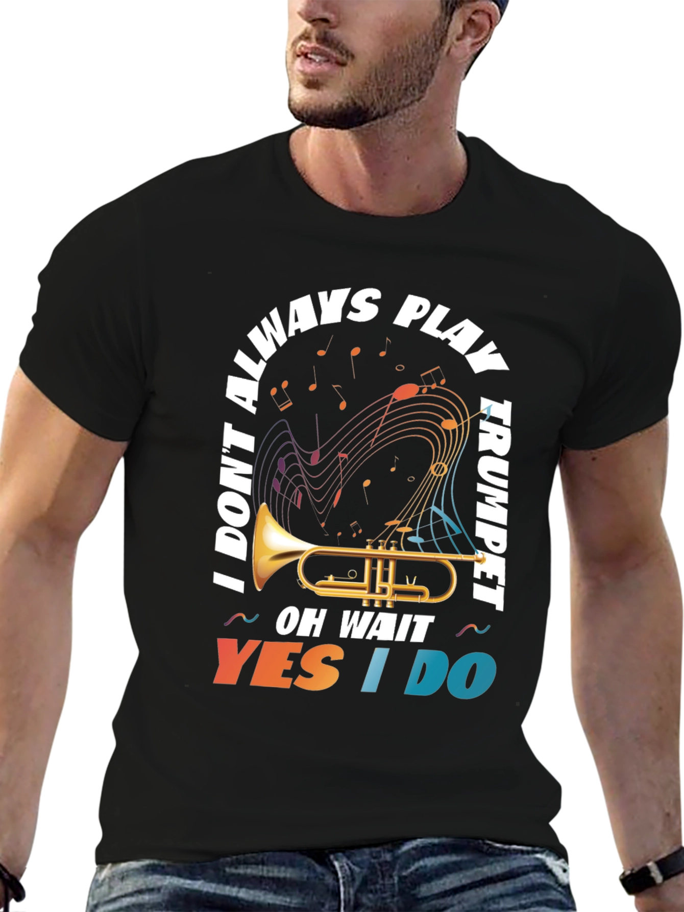 Trumpet Player T-Shirt: I Dont Always Play...