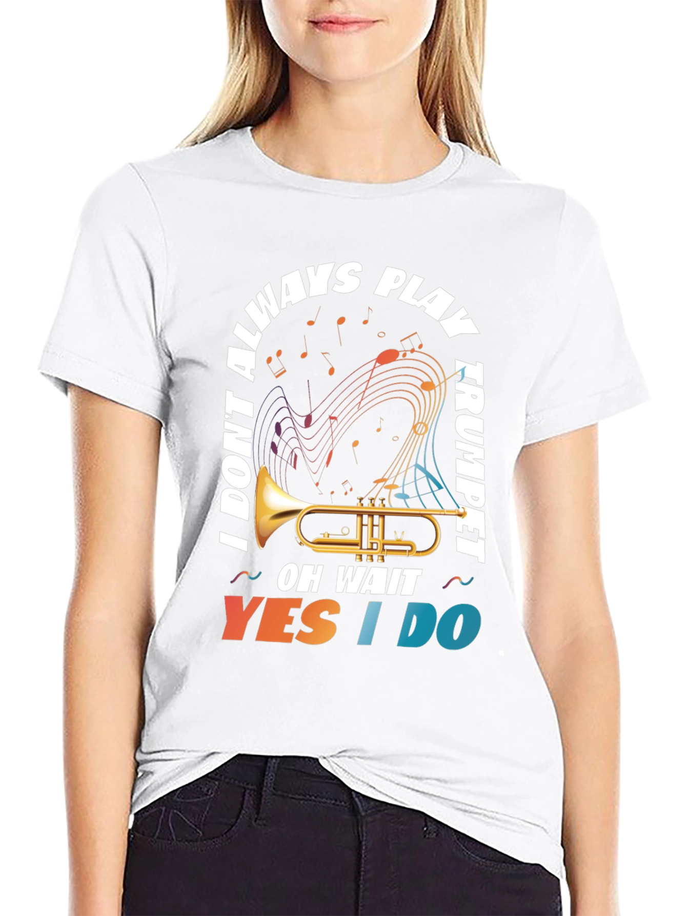 Trumpet Player T-Shirt: I Dont Always Play...