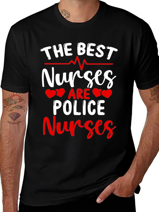 Police Nurses T-Shirt - The Best Nurses