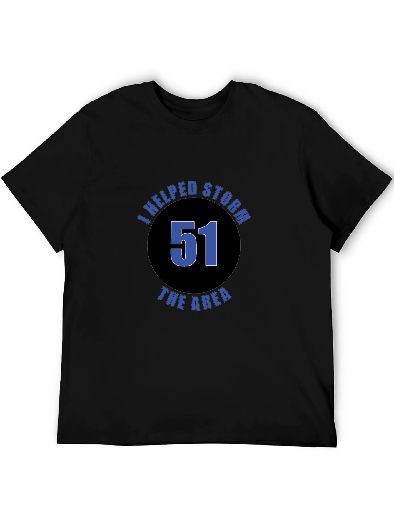 I Helped Storm Area 51 T-Shirt