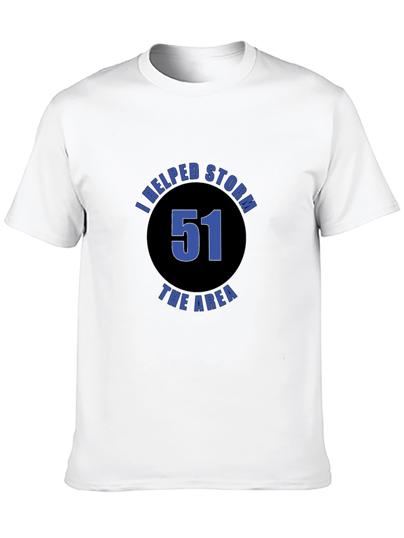I Helped Storm Area 51 T-Shirt