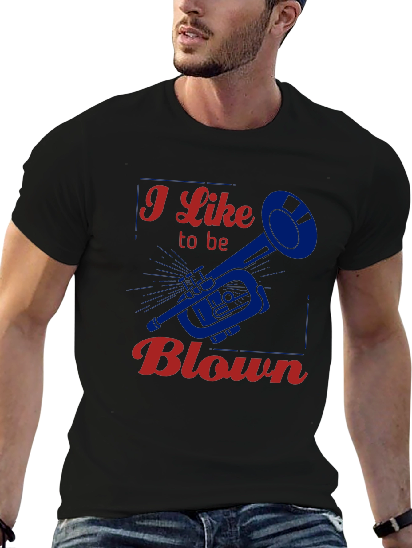 I Like to be Blown - Funny Trumpet T-Shirt