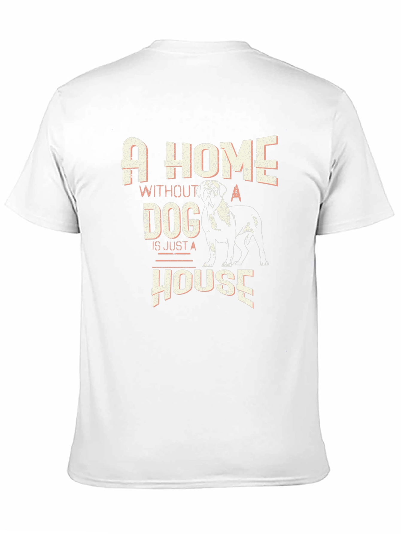 Dog Lover T-Shirt: A Home Without a Dog