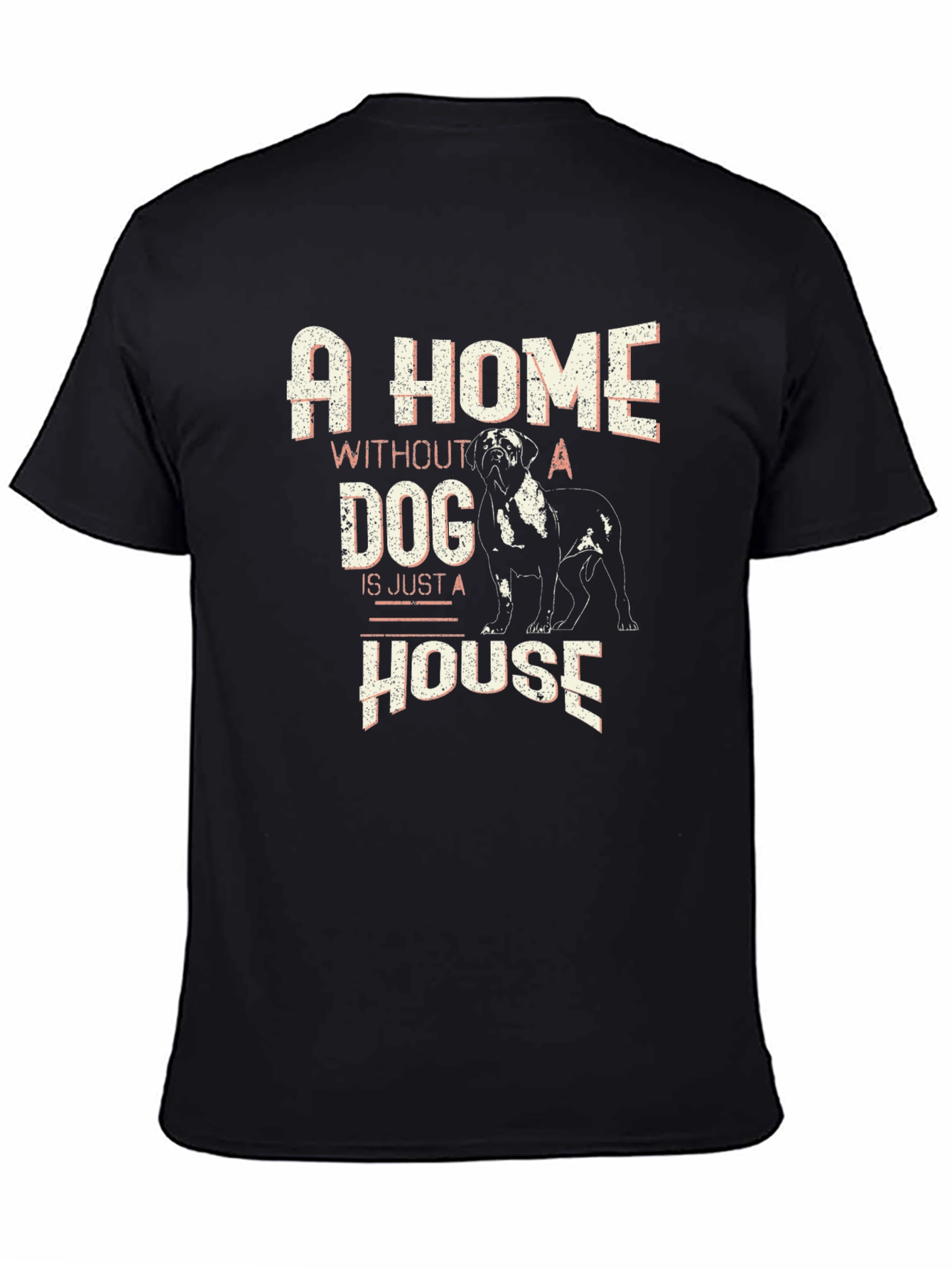 Dog Lover T-Shirt: A Home Without a Dog