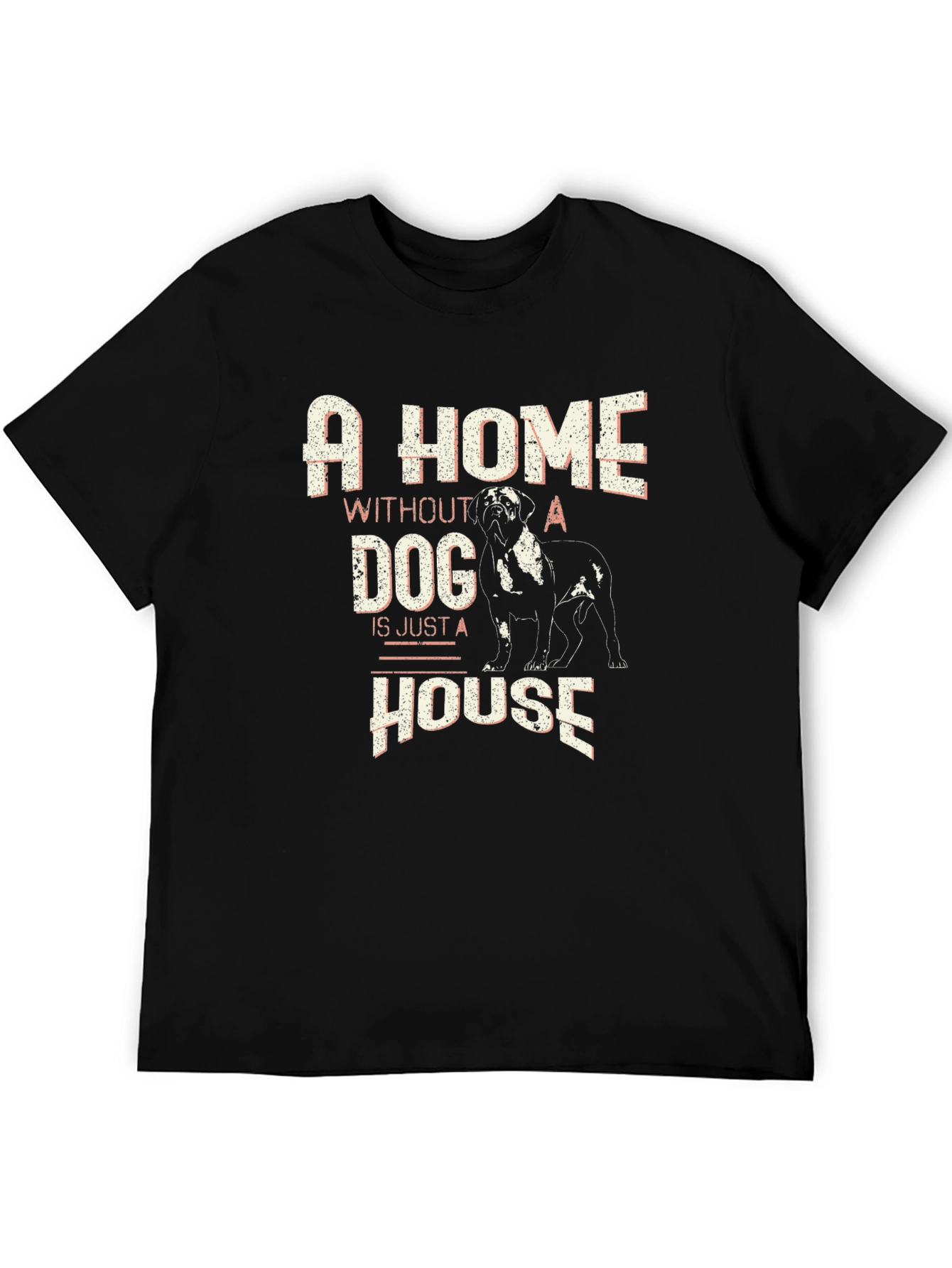 Dog Lover T-Shirt: A Home Without a Dog