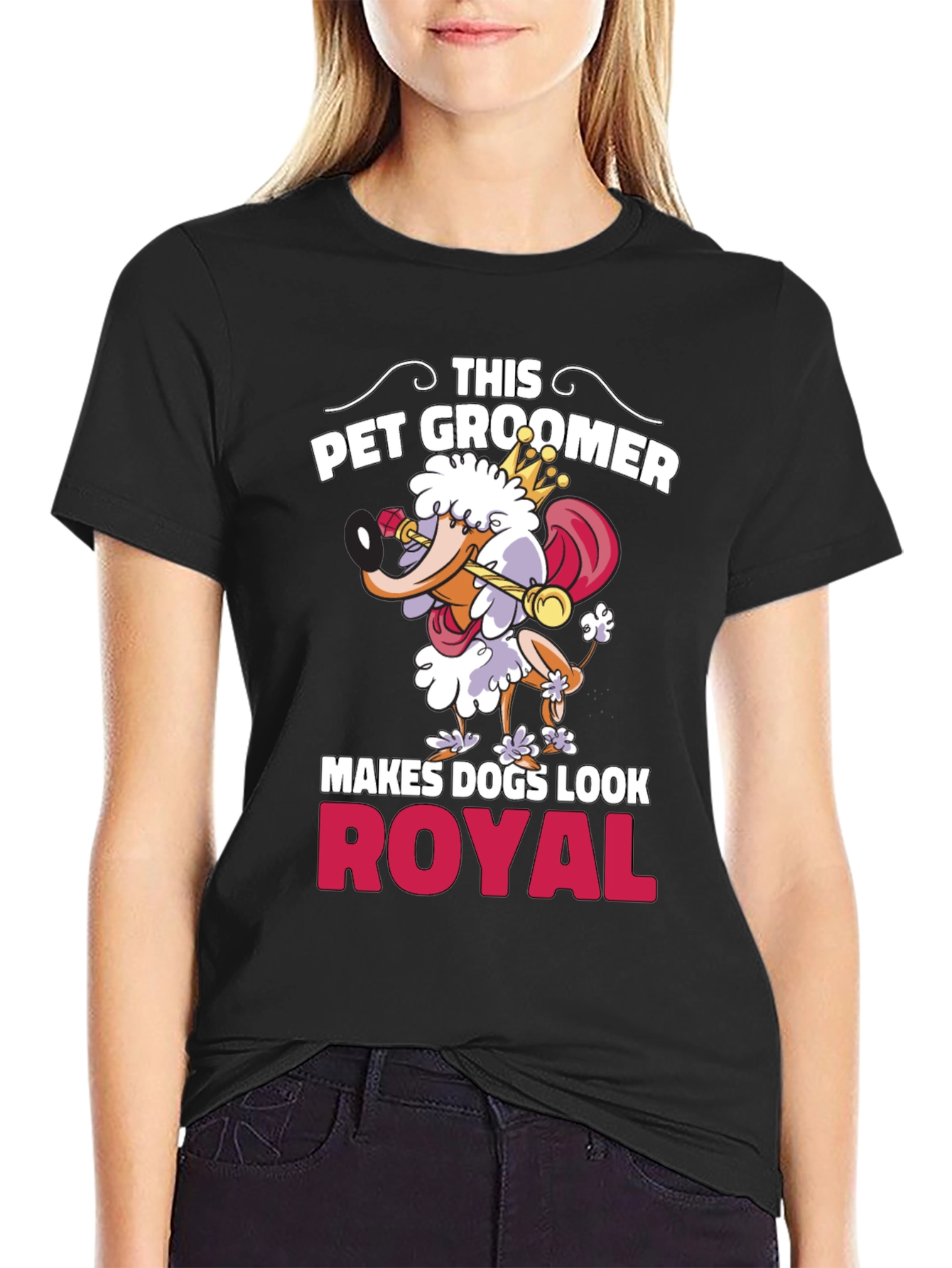 Pet Groomer T-Shirt - Makes Dogs Look Royal!