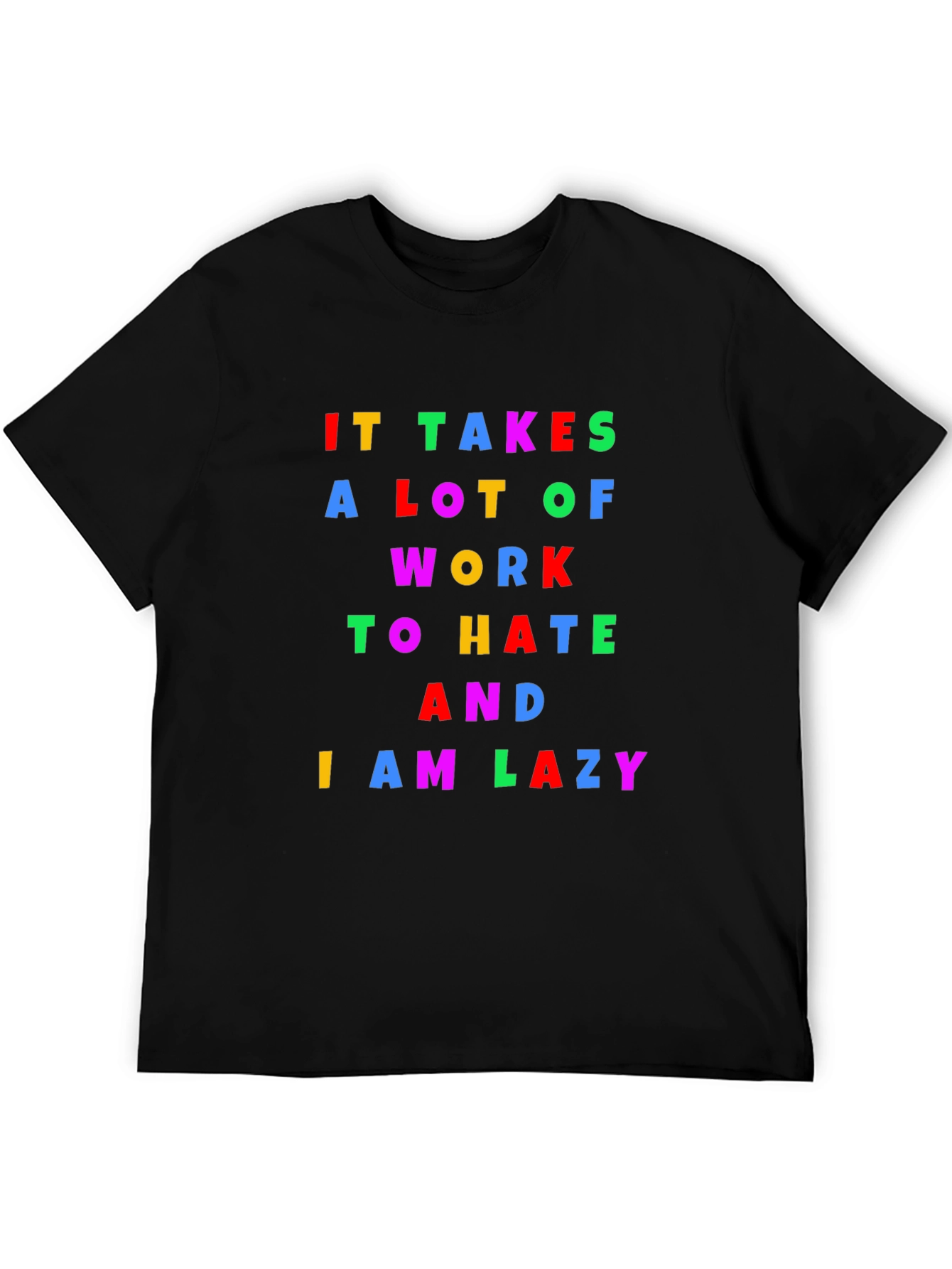 Lazy Slogan T-Shirt: Comfortable Black Tee