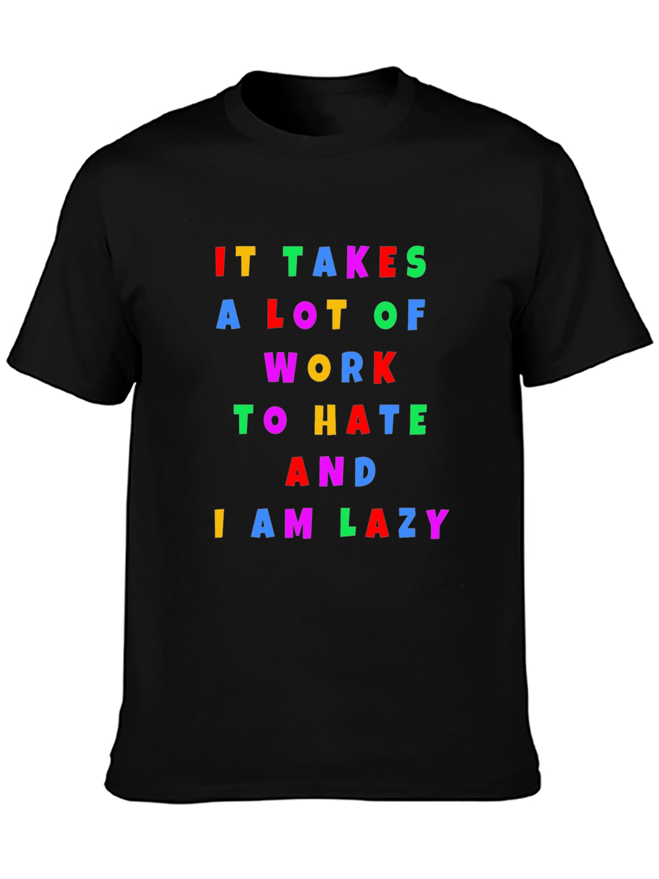 Lazy Slogan T-Shirt: Comfortable Black Tee