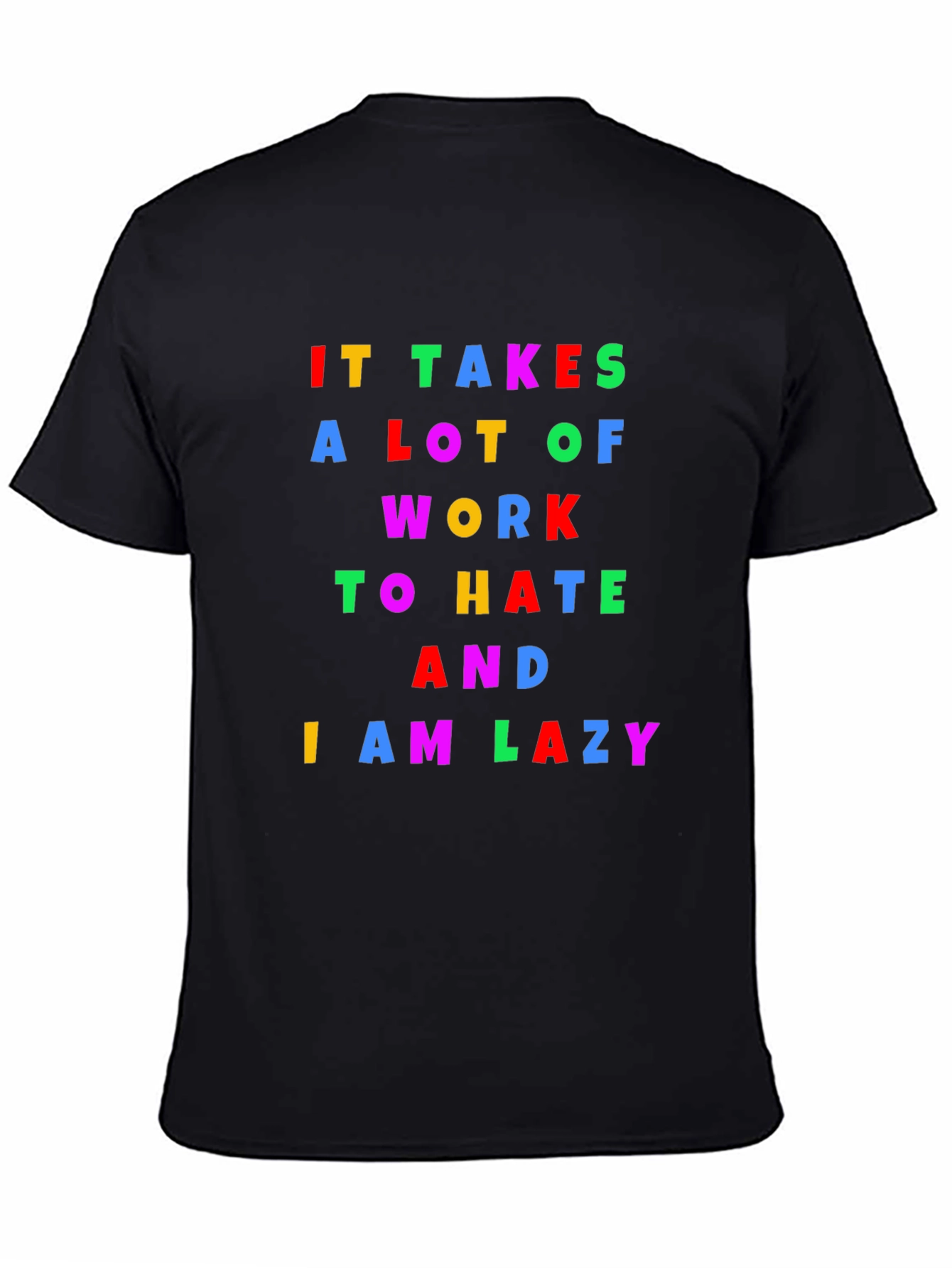 Lazy Slogan T-Shirt: Comfortable Black Tee