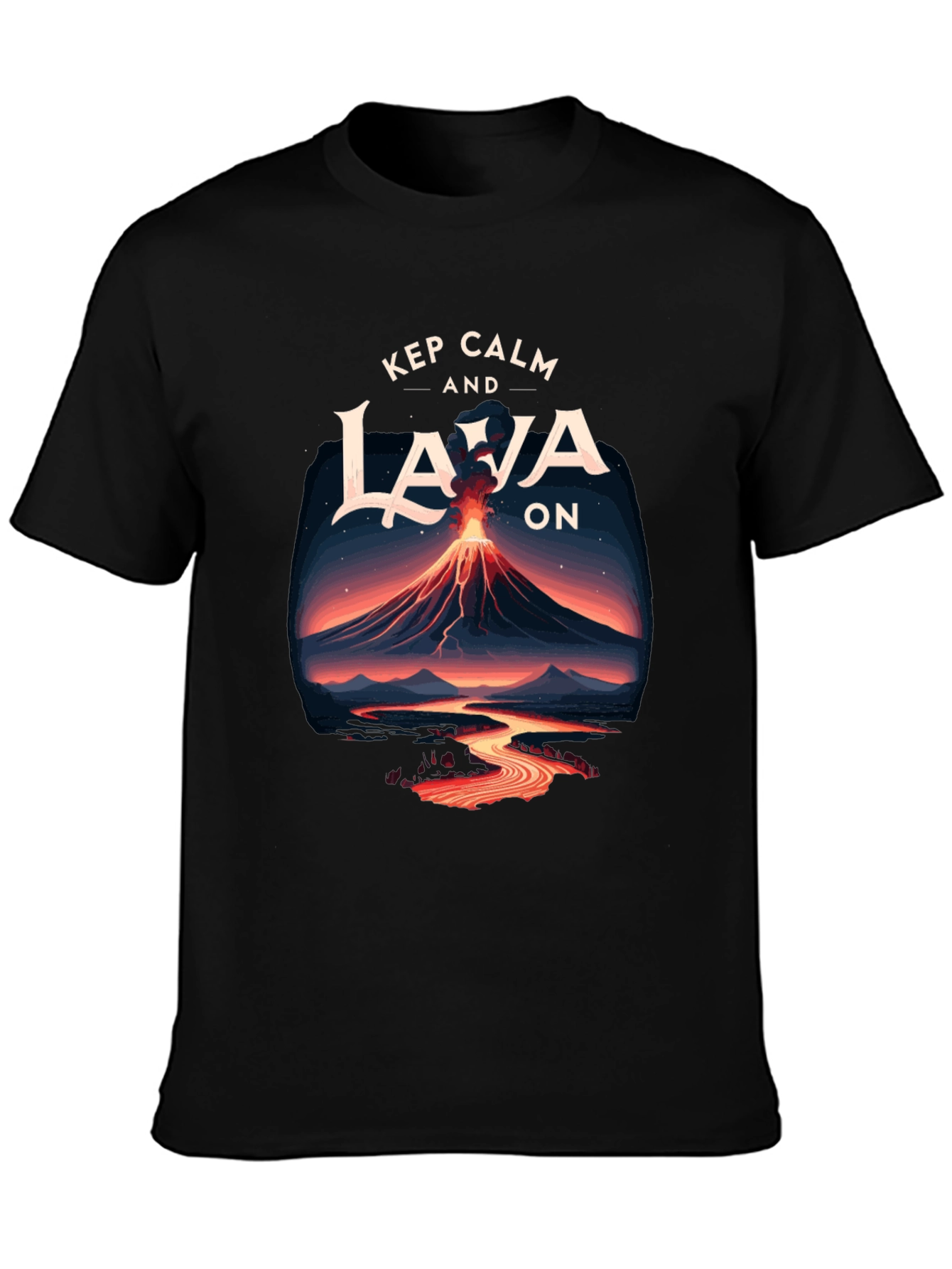 Keep Calm and Lava On Graphic Tee