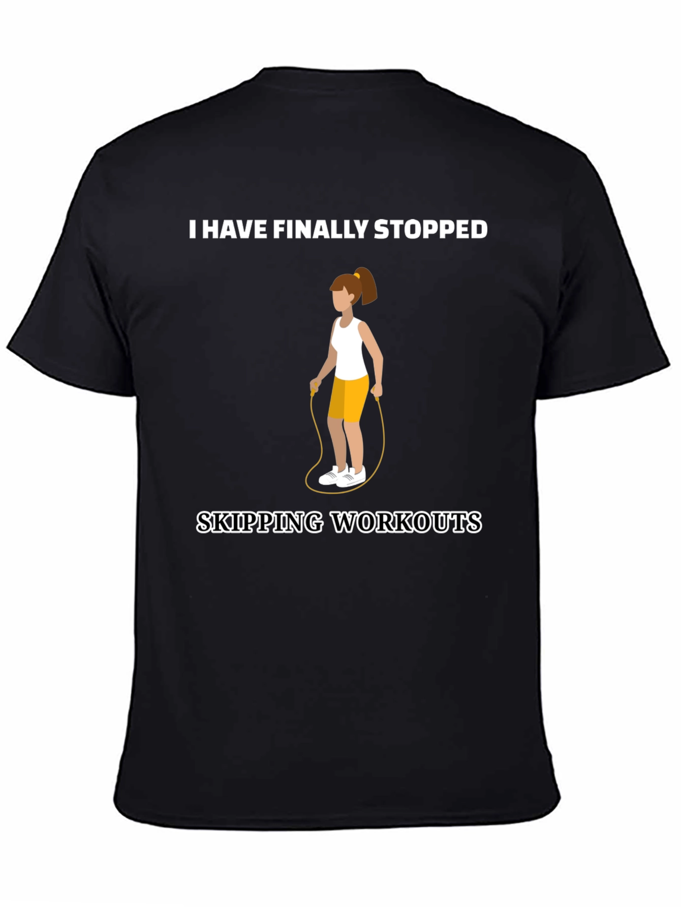 Funny Workout T-Shirt - Skipping Workouts
