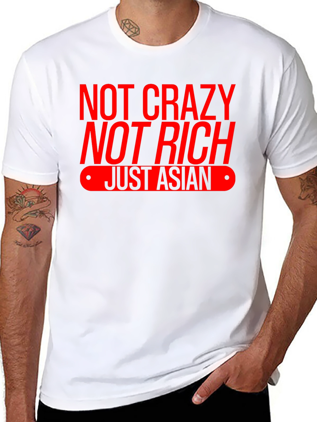 Not Crazy Not Rich Just Asian T-Shirt