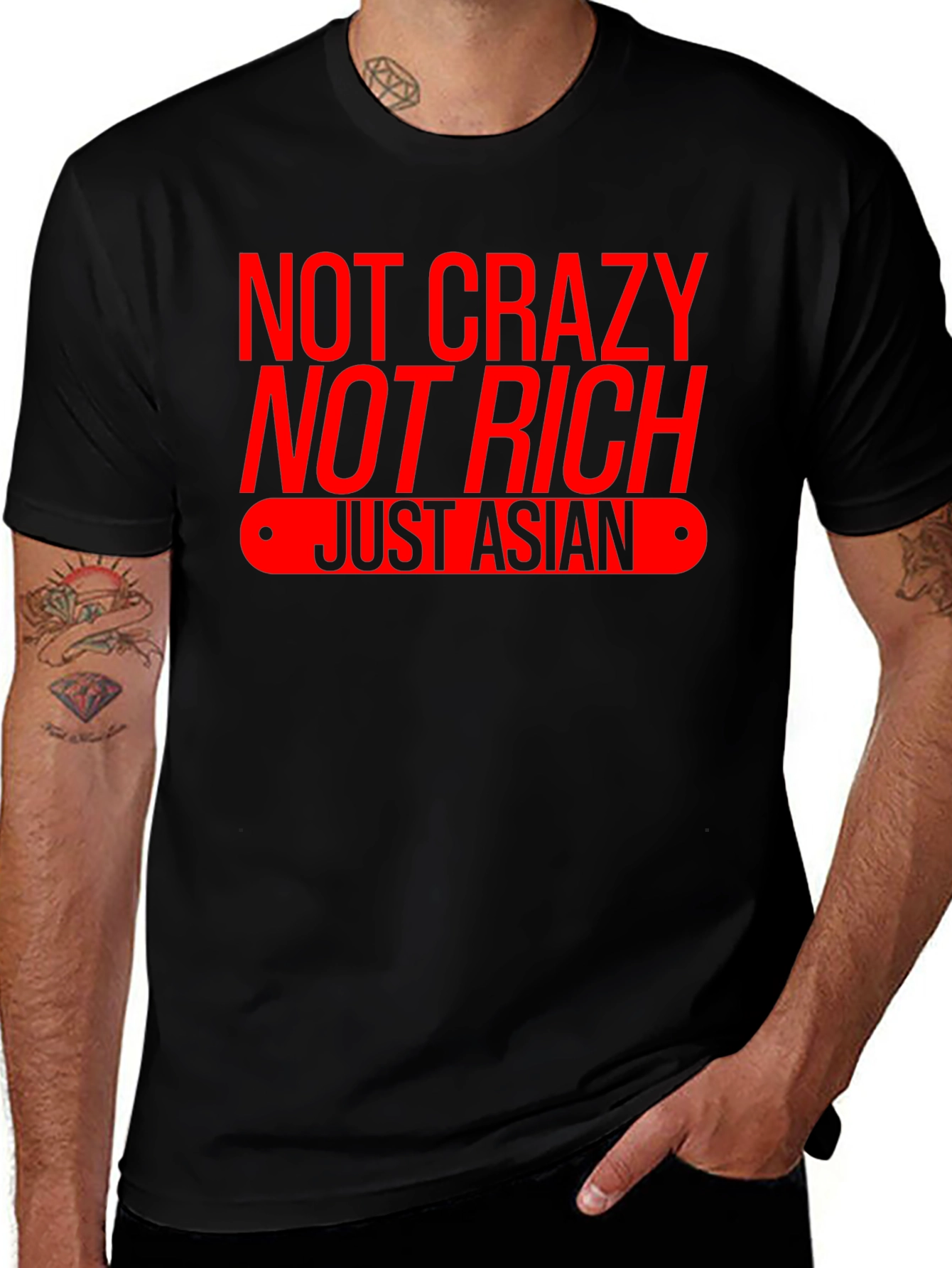 Not Crazy Not Rich Just Asian T-Shirt