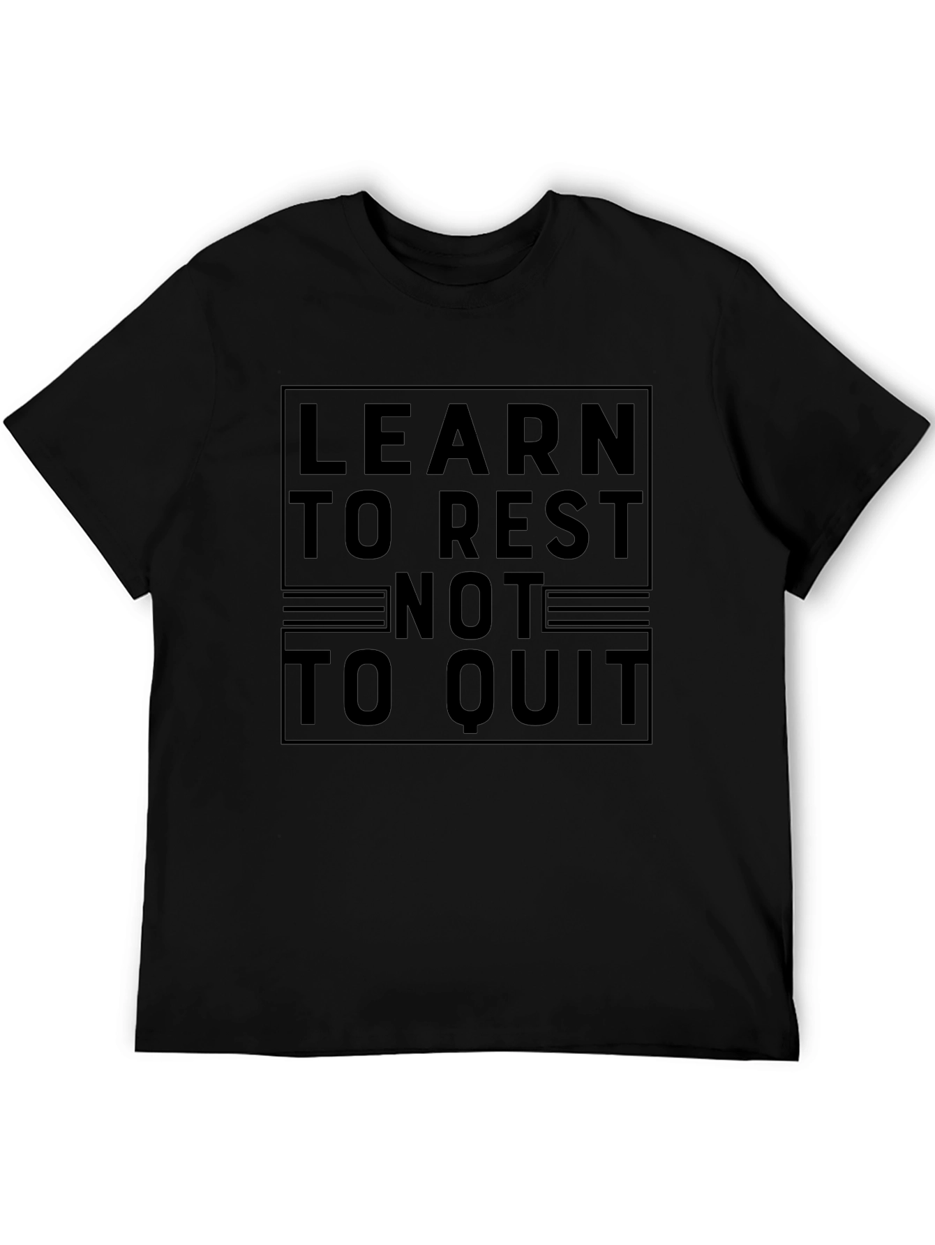 Learn to Rest Motivational Graphic T-Shirt