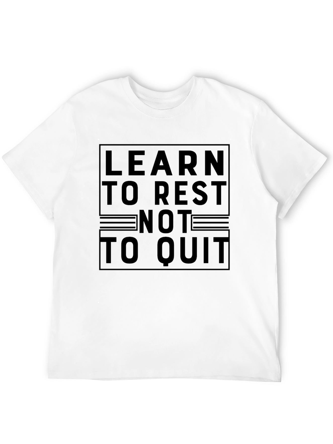 Learn to Rest Motivational Graphic T-Shirt