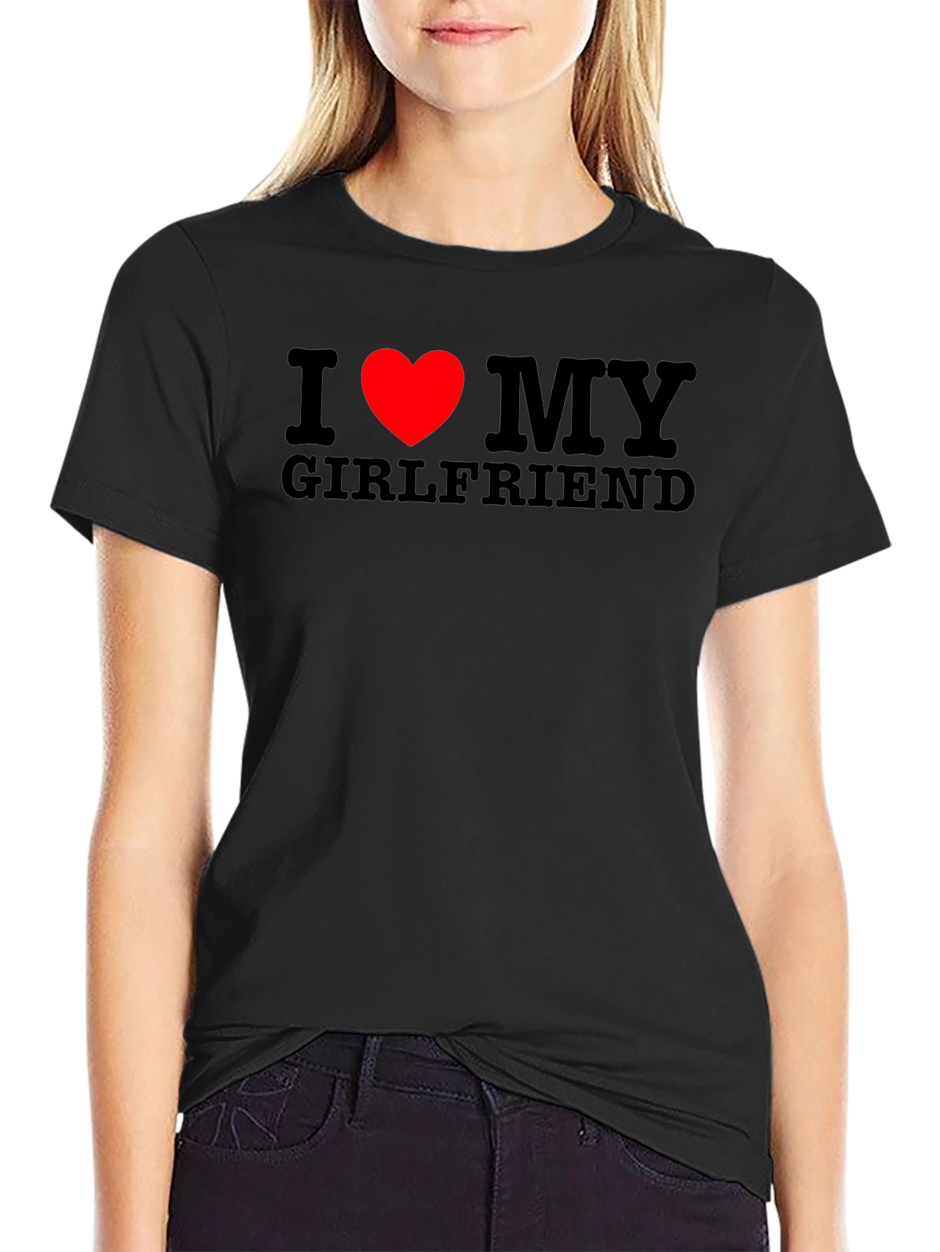 I Love My Girlfriend T-Shirt - Black