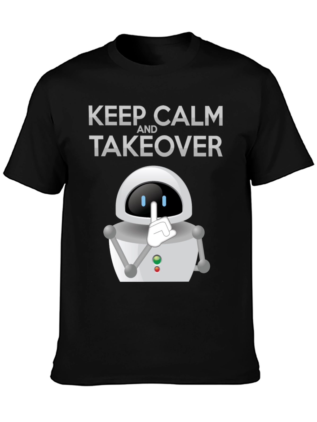 Keep Calm Robot Takeover T-Shirt - Black Graphic Tee