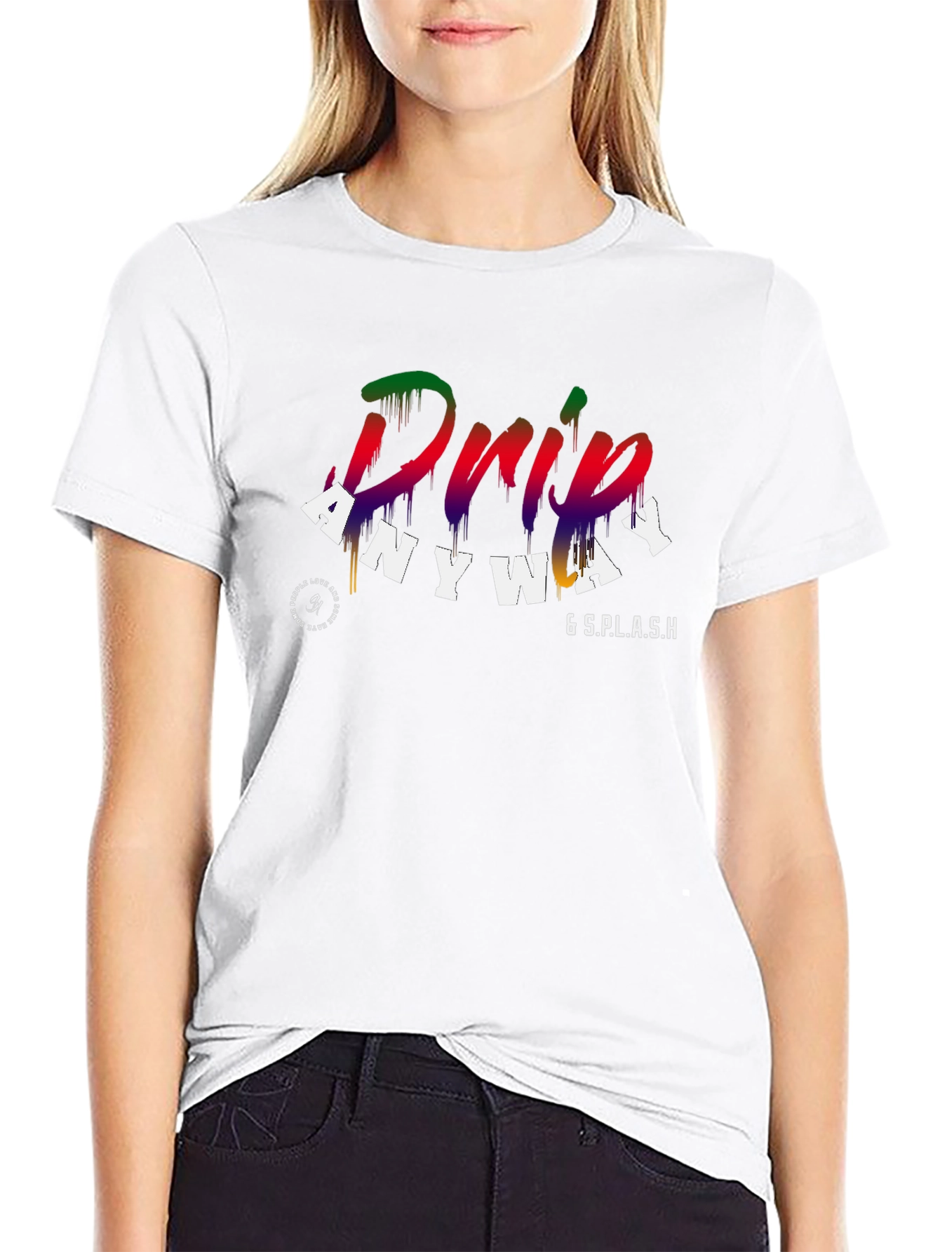 Drip Anyway Graphic T-Shirt