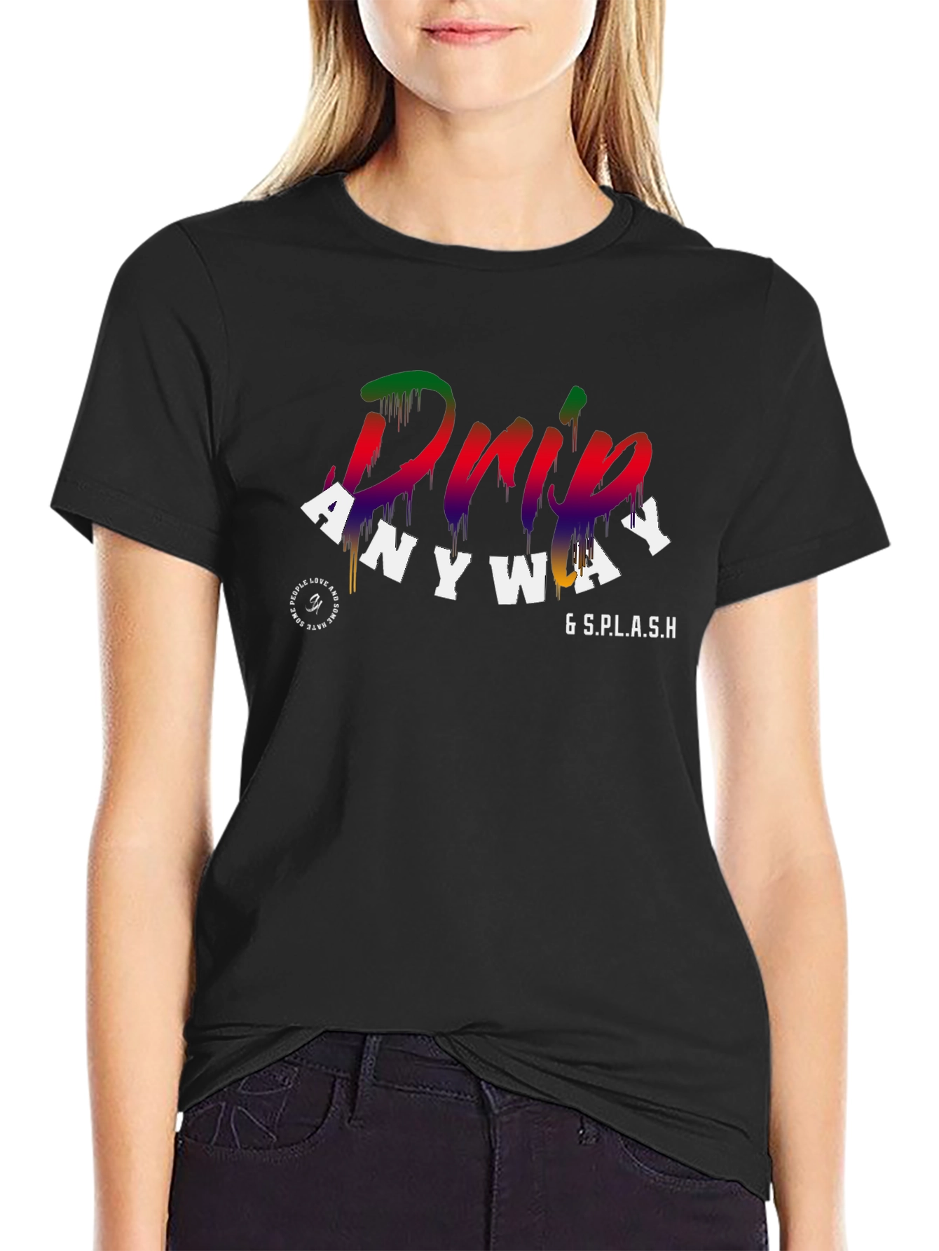 Drip Anyway Graphic T-Shirt