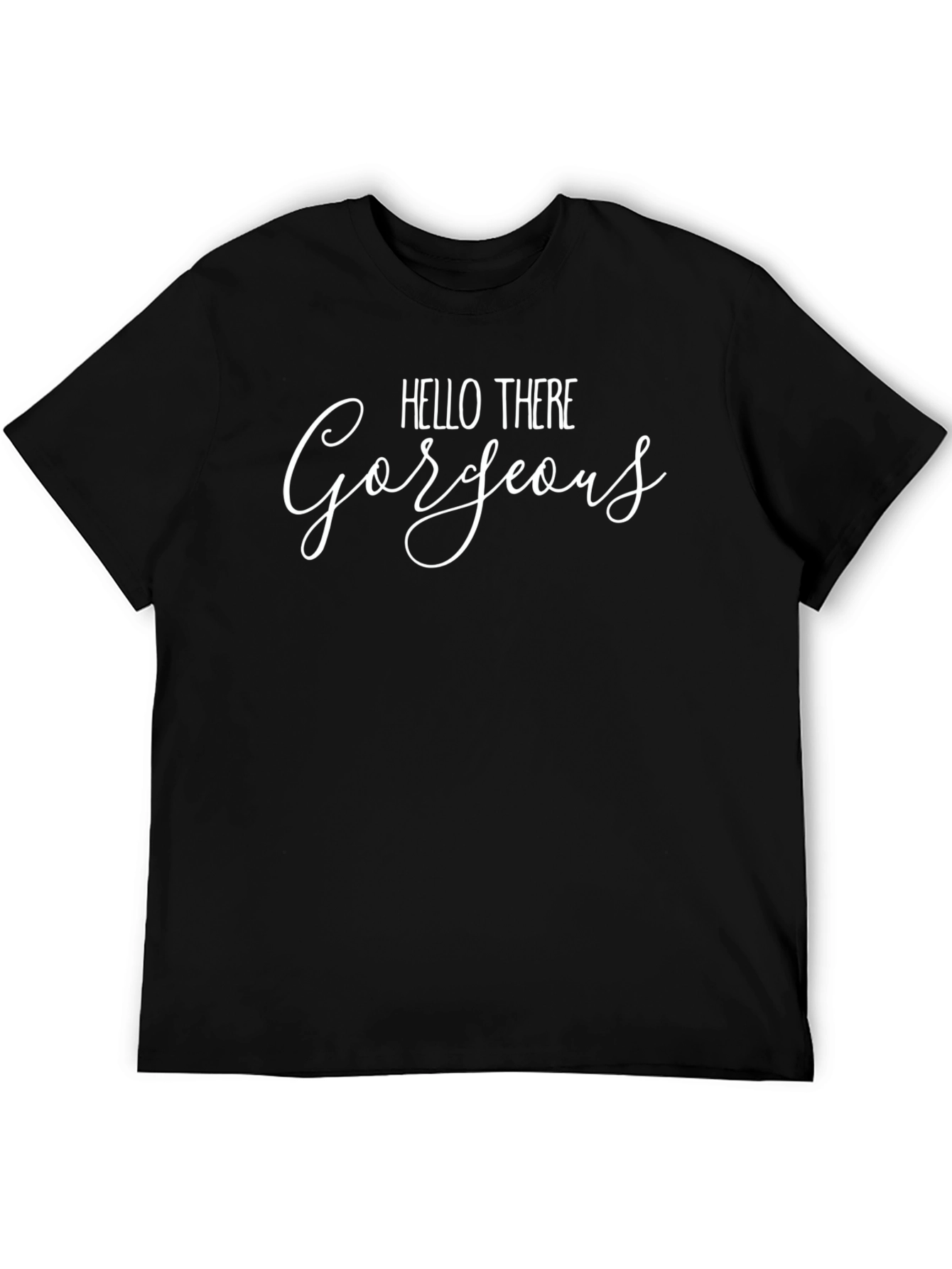 Hello There Gorgeous Black T-Shirt