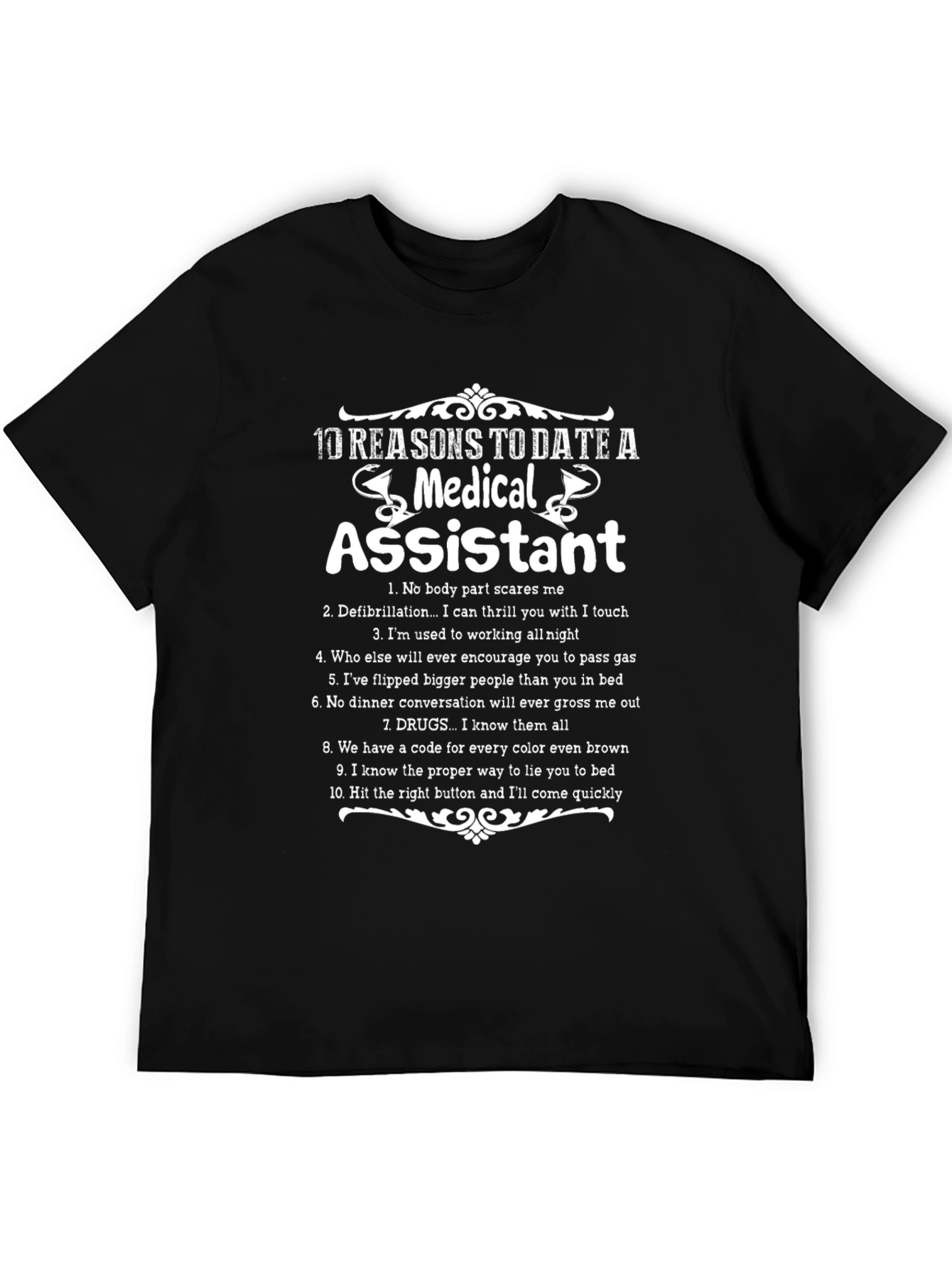 Medical Assistant Reasons To Date T-Shirt