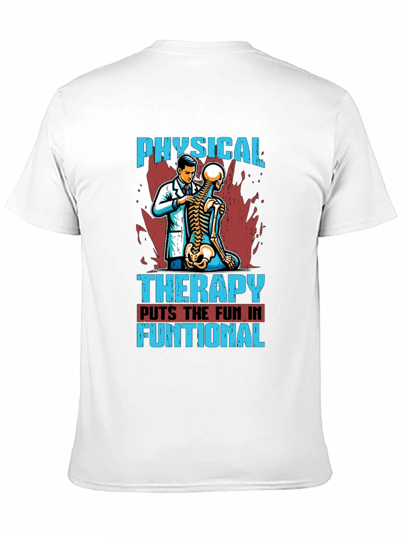 Physical Therapy Fun T-Shirt