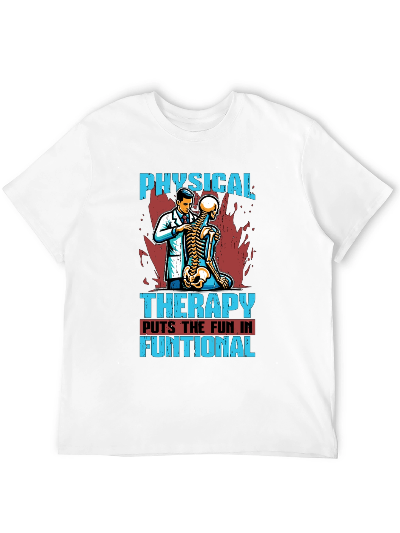 Physical Therapy Fun T-Shirt