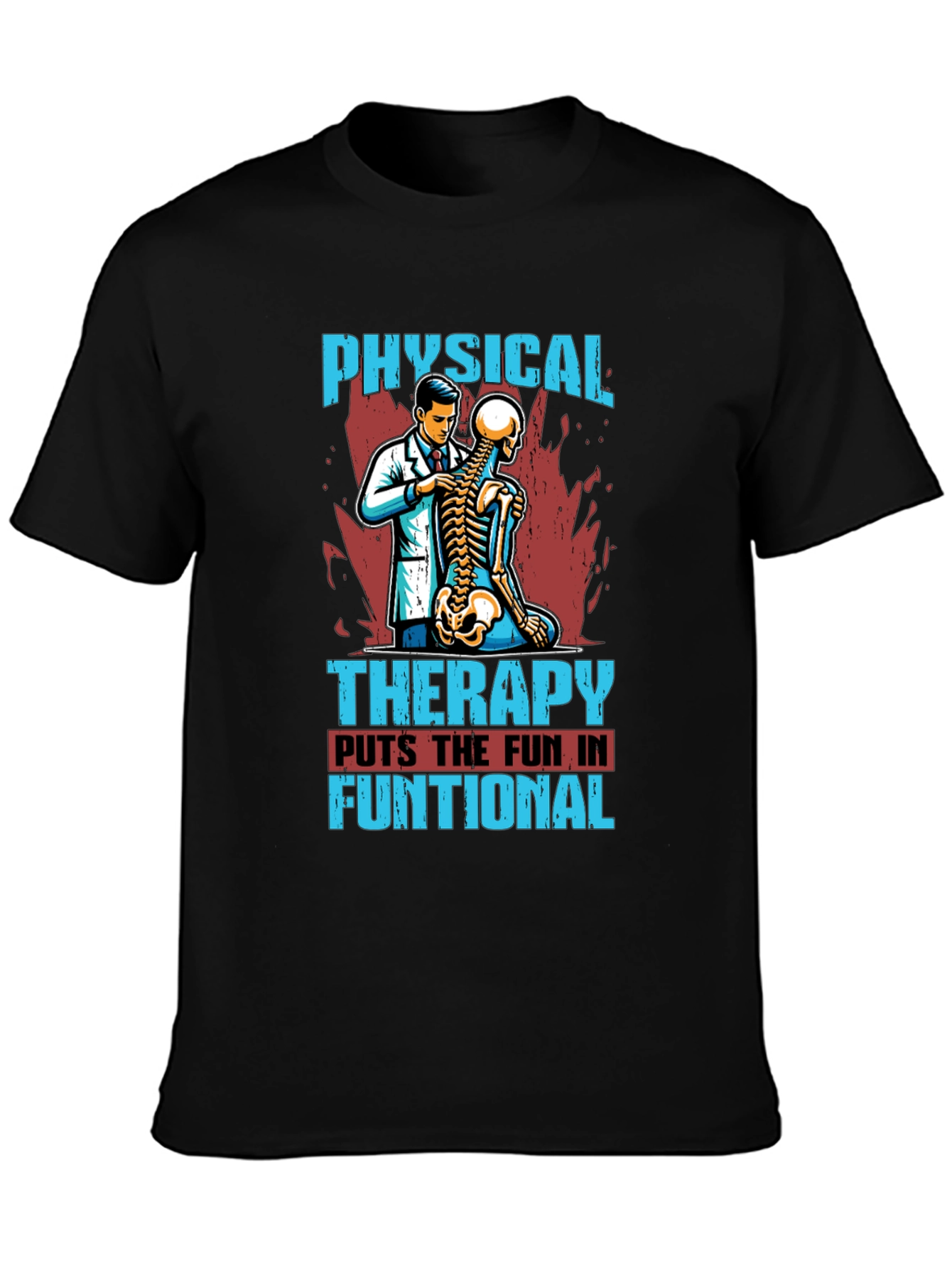 Physical Therapy Fun T-Shirt