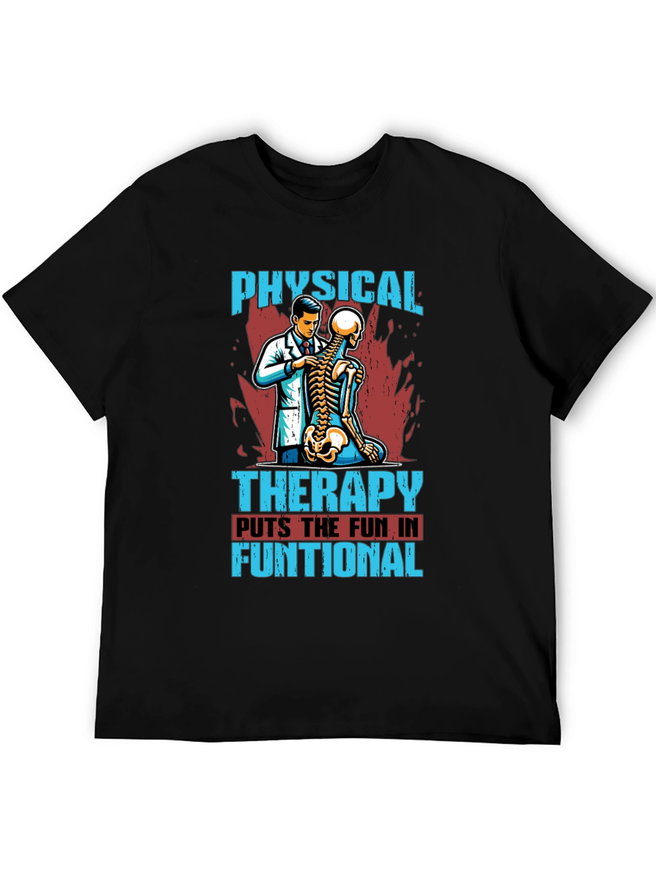 Physical Therapy Fun T-Shirt